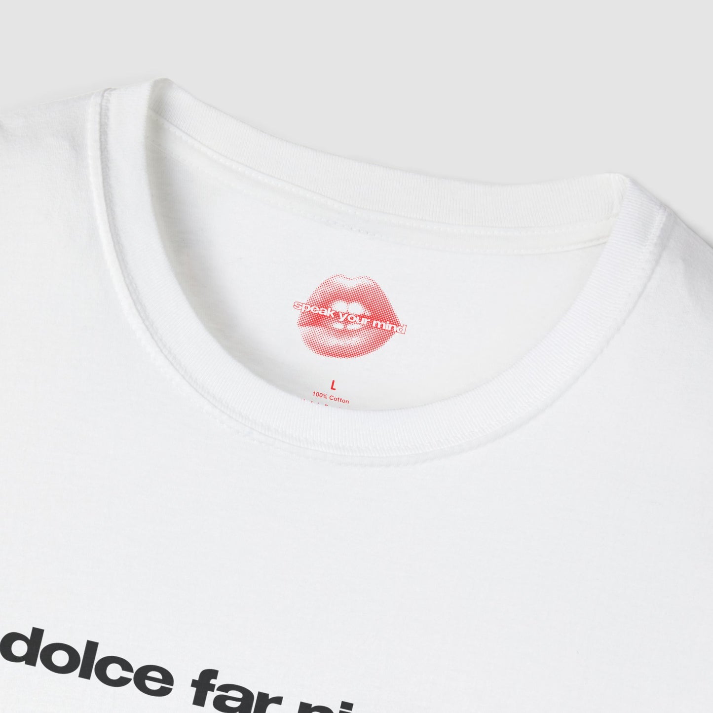 "Dolce Far Niente." | Text Only | T-Shirt