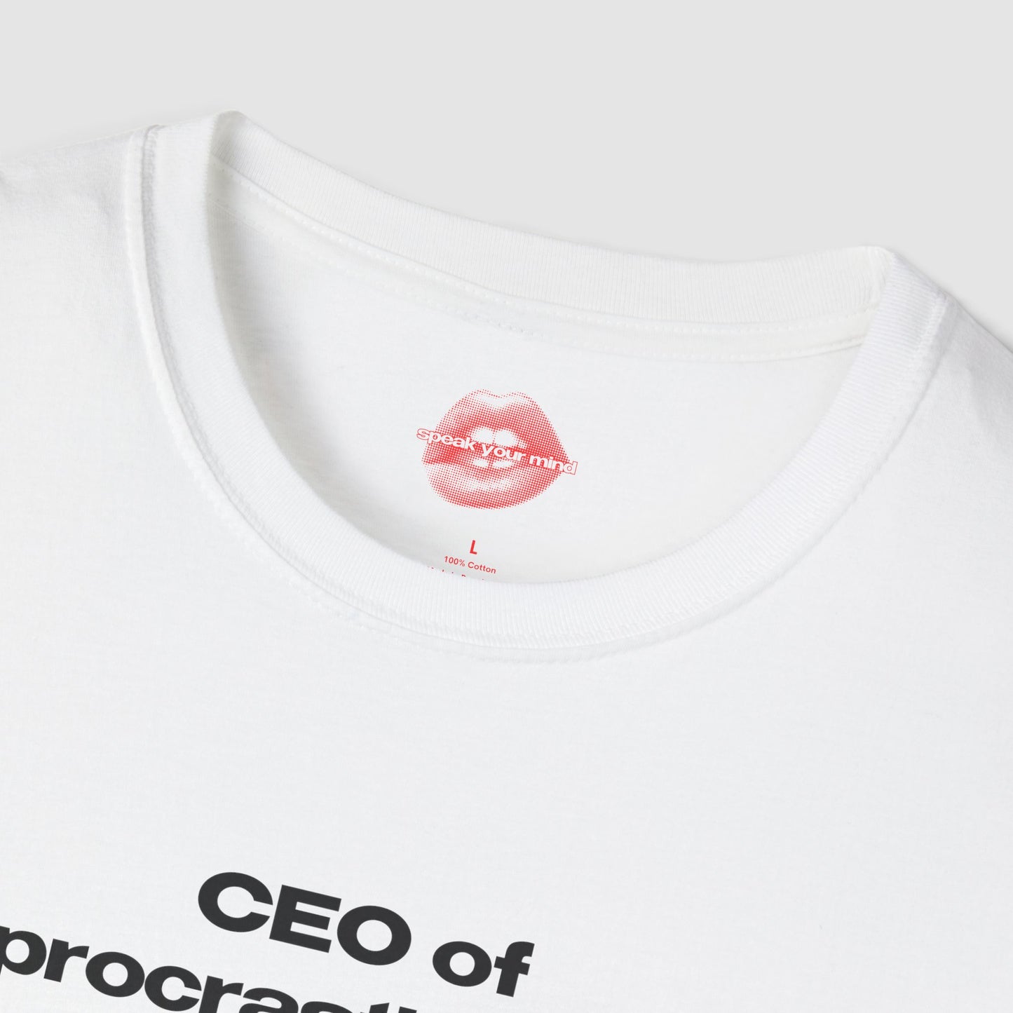 "CEO Of Procrastination." | Text Only | T-Shirt