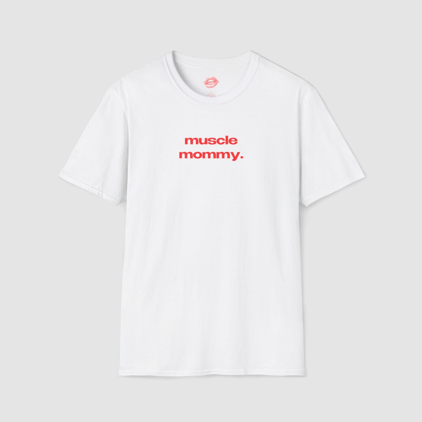 "Muscle Mommy." | Text Only | T-Shirt