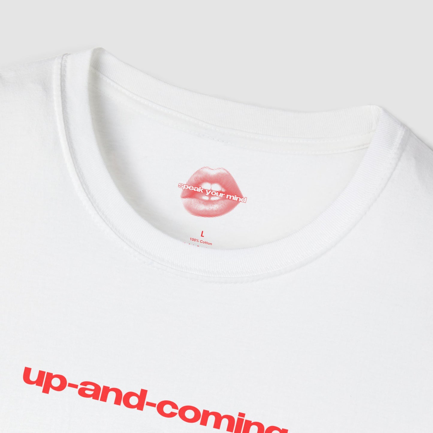 "Up-And-Coming." | Text Only | T-Shirt