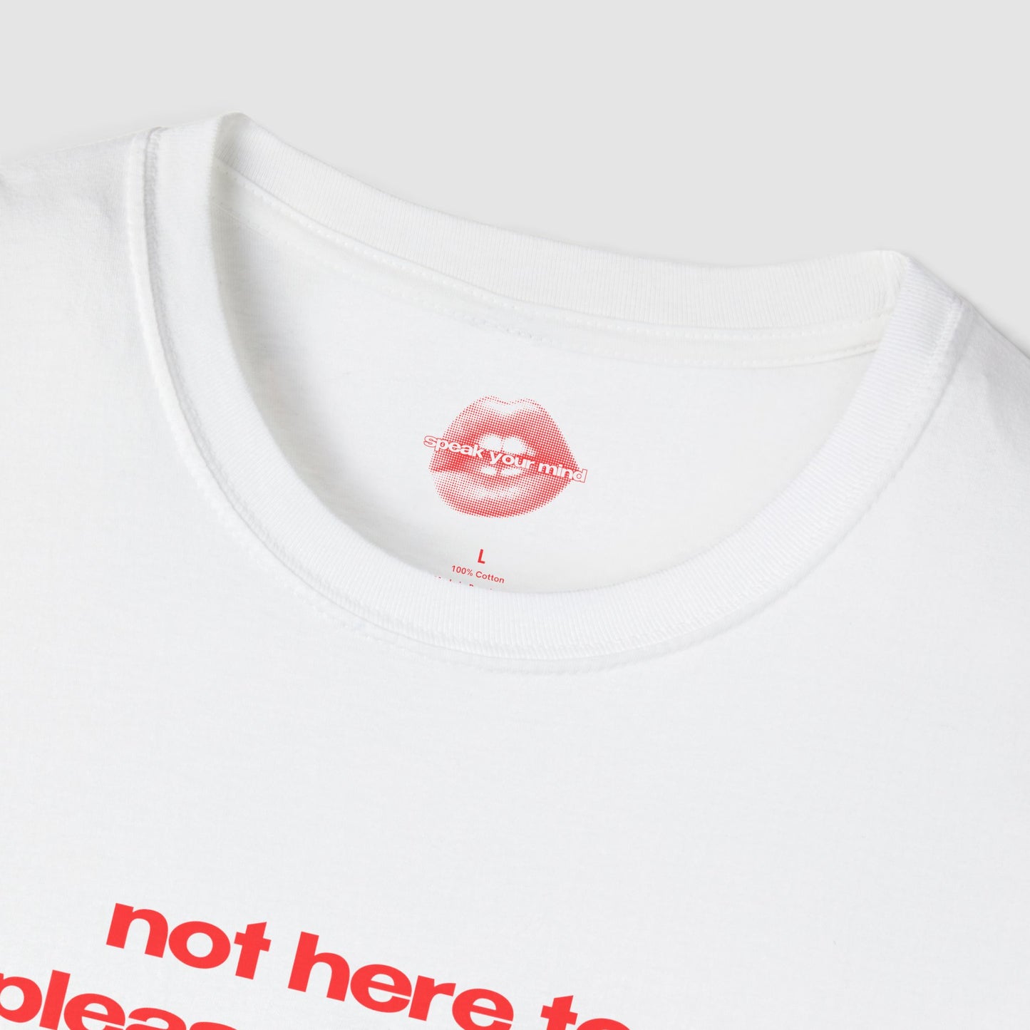 "Not Here To Please Anyone." | Text Only | T-Shirt