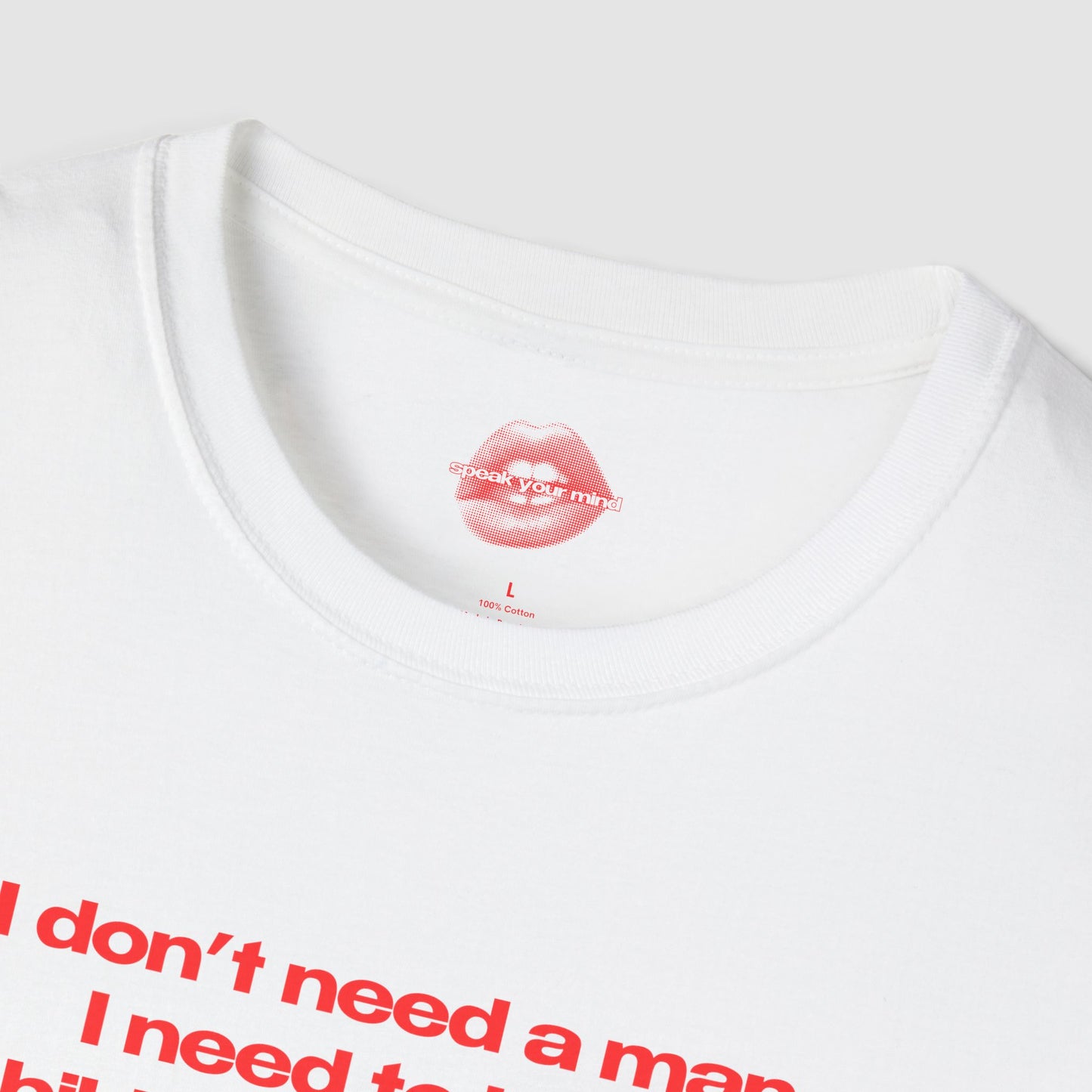 "I Don't Need A Man, I Need To Be In A Bikini Getting A Tan." | Text Only | T-Shirt