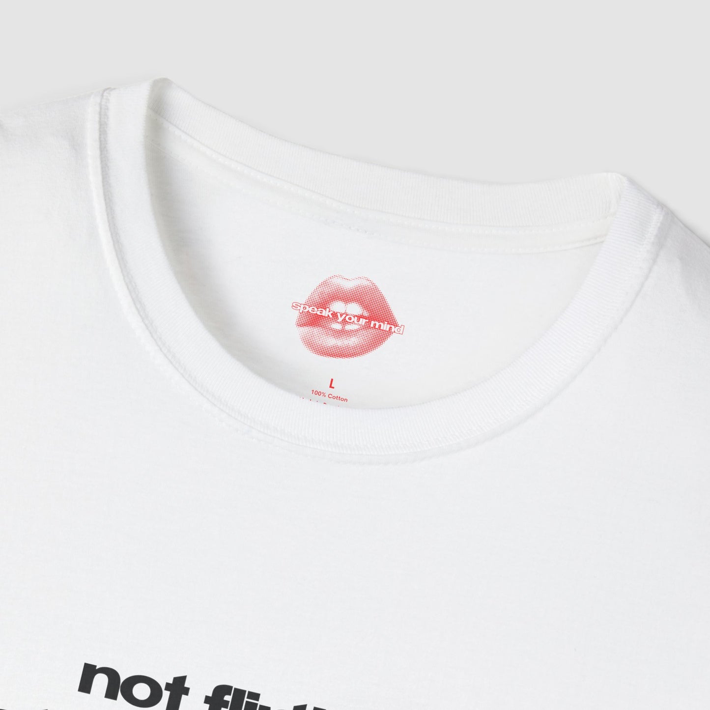”Not Flirting, Just Hot And Talking” | Text Only | T-Shirt