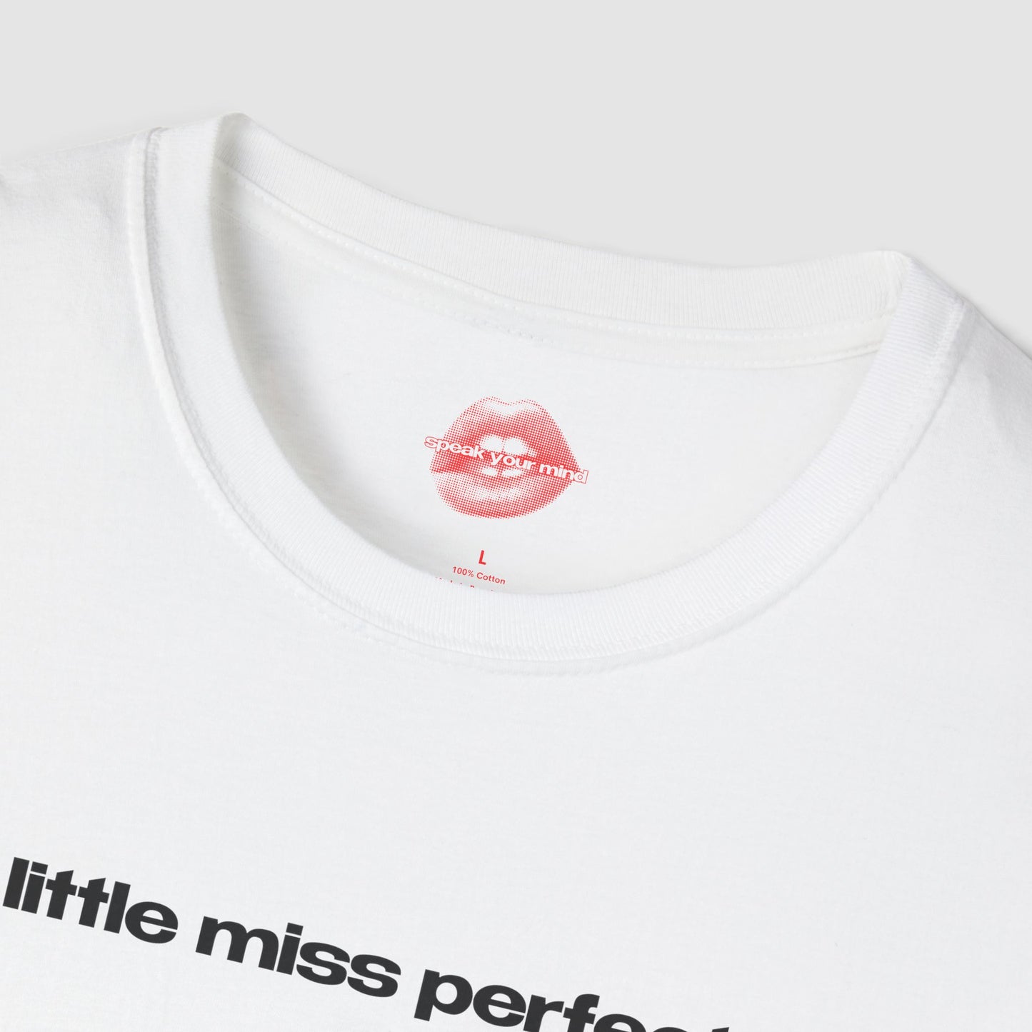 "Little Miss Perfect." | Text Only | T-Shirt