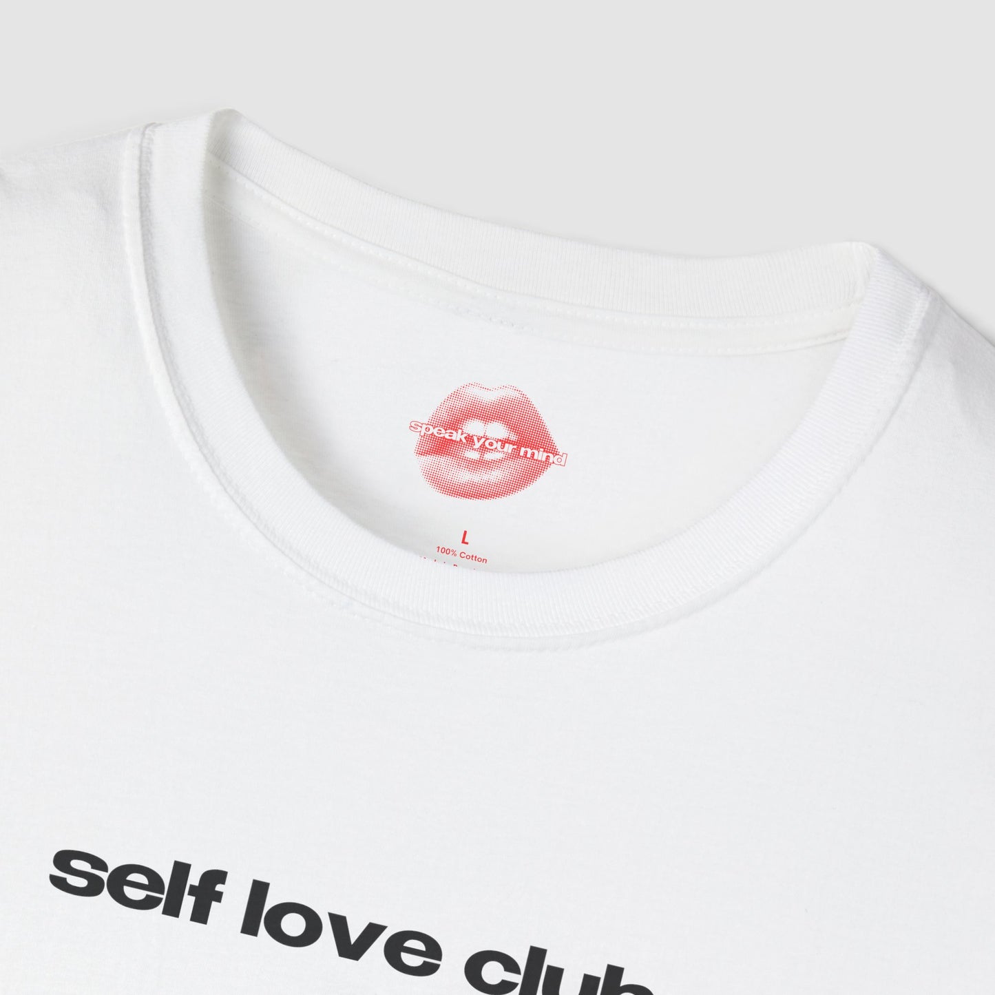 "Self Love Club." | Text Only | T-Shirt