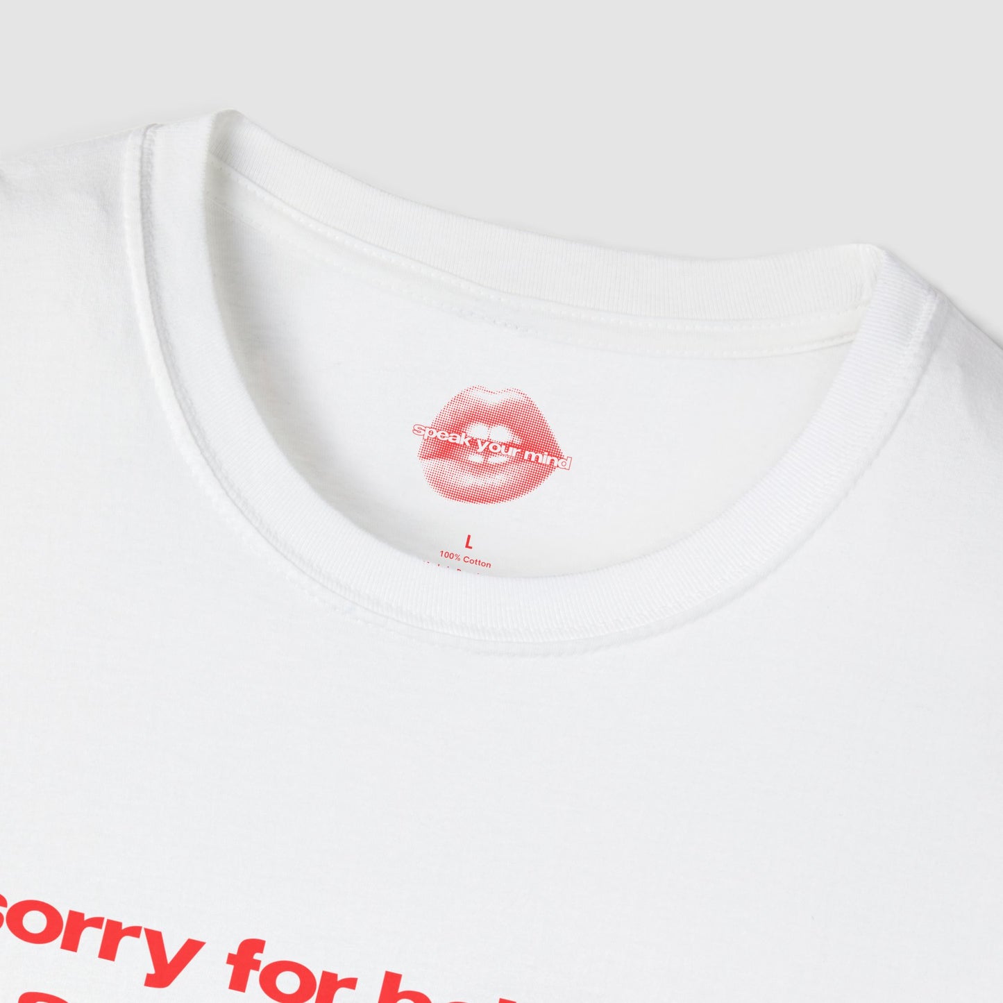 "Sorry For Being So Sexy & Funny, It Just Happens." | Text Only | T-Shirt