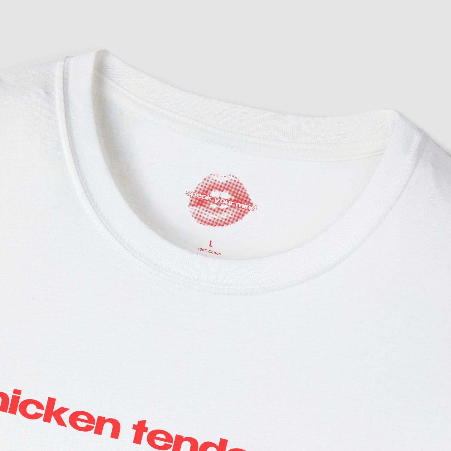"Chicken Tender Slut." | Text Only | T-Shirt