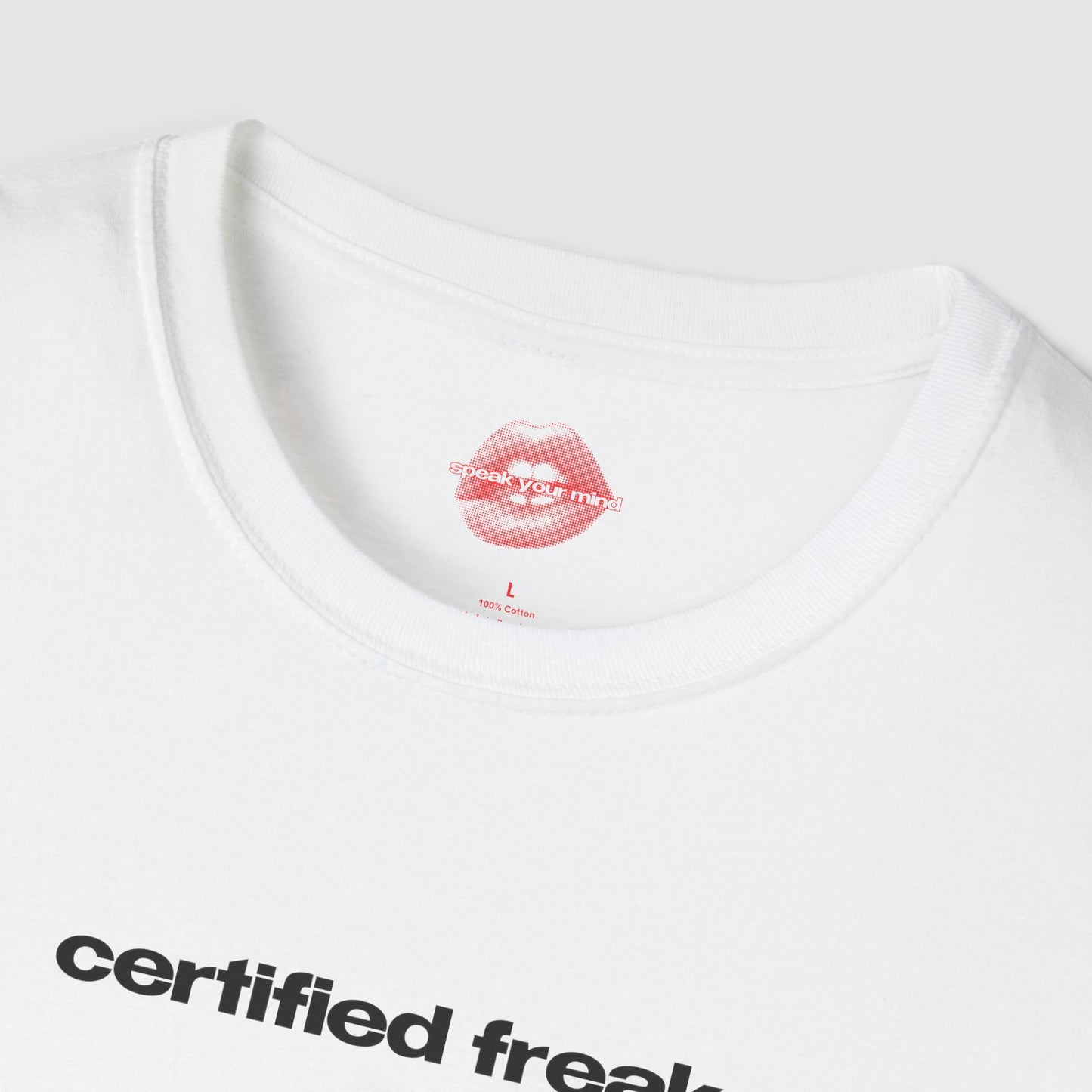 "Certified Freak." | Text Only | T-Shirt
