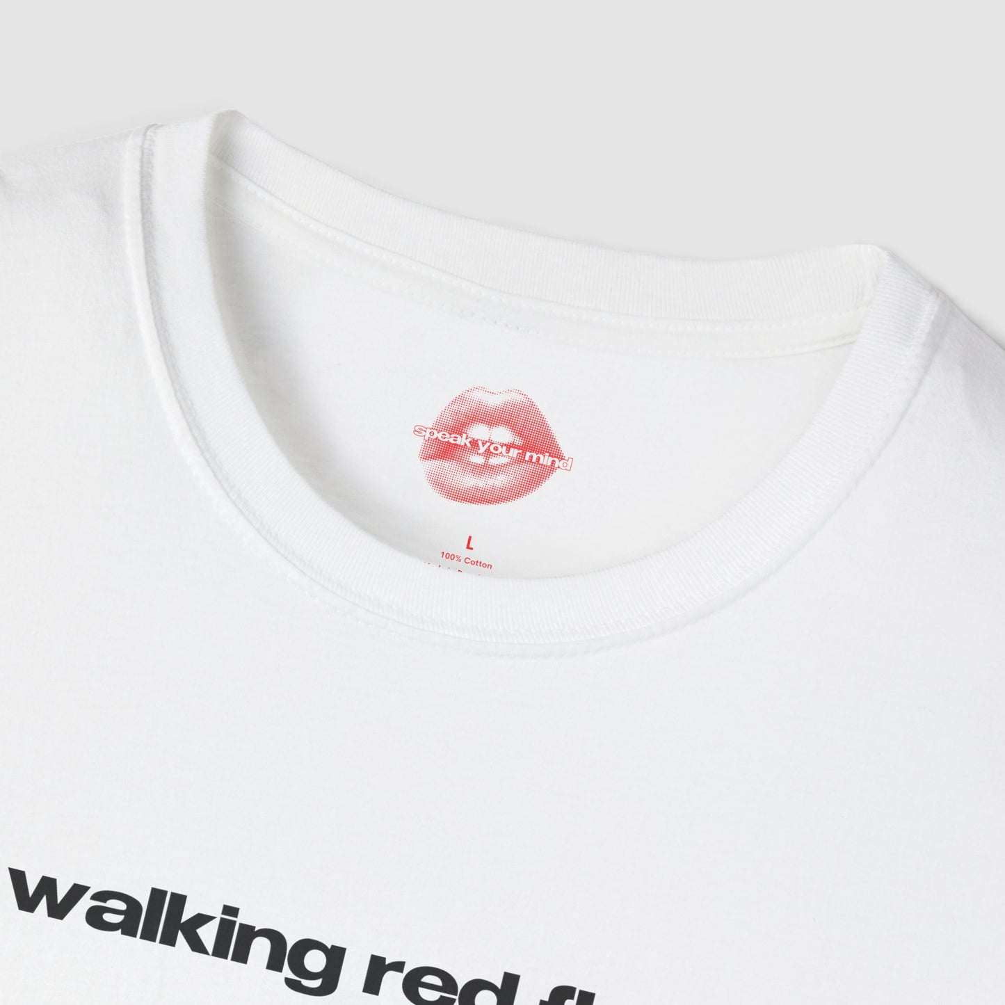 "Walking Red Flag." | Text Only | T-Shirt