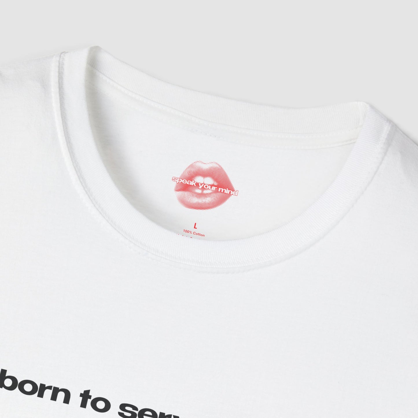 "Born To Serve Cunt." | Text Only | T-Shirt