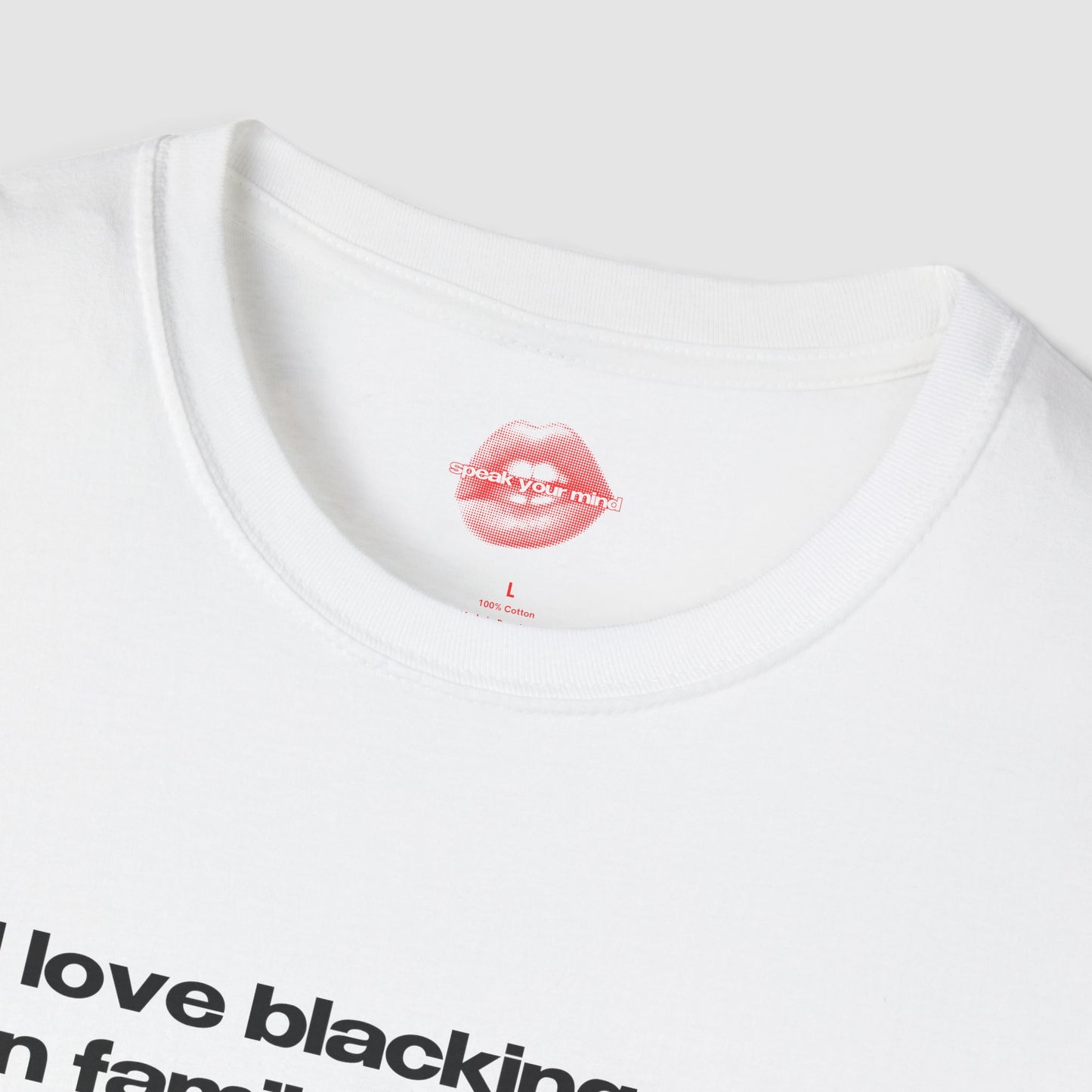 "I Love Blacking Out On Family Vacation." | Text Only | T-Shirt