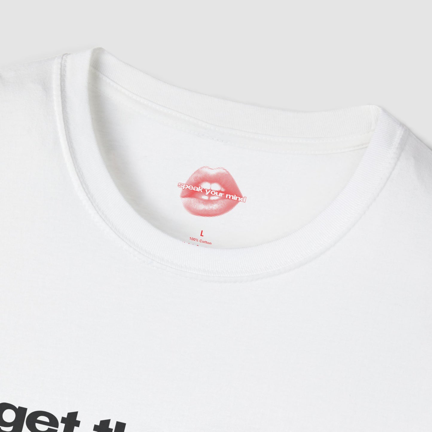 "Get The Fuck Out Of My Way." | Text Only | T-Shirt