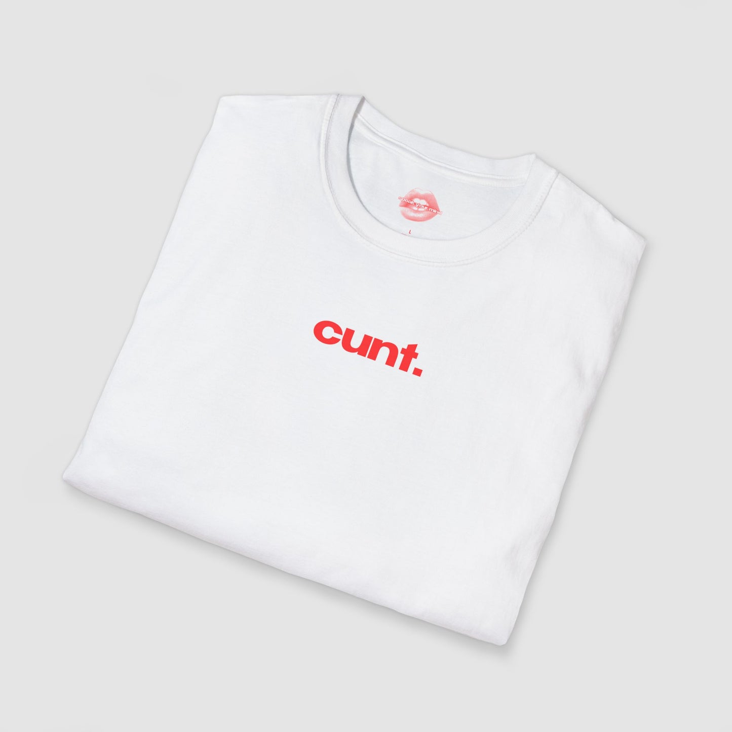 "Cunt." | Text Only | T-Shirt