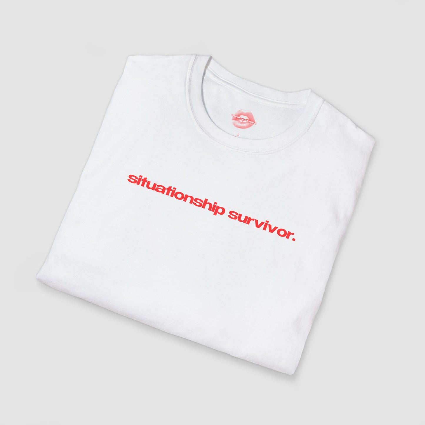"Situationship Survivor." | Text Only | T-Shirt