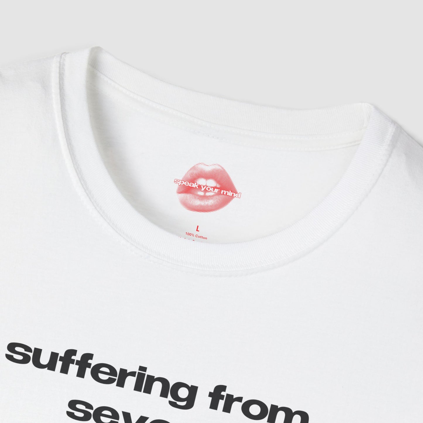 "Suffering From Severe SLAY-DHD." | Text Only | T-Shirt