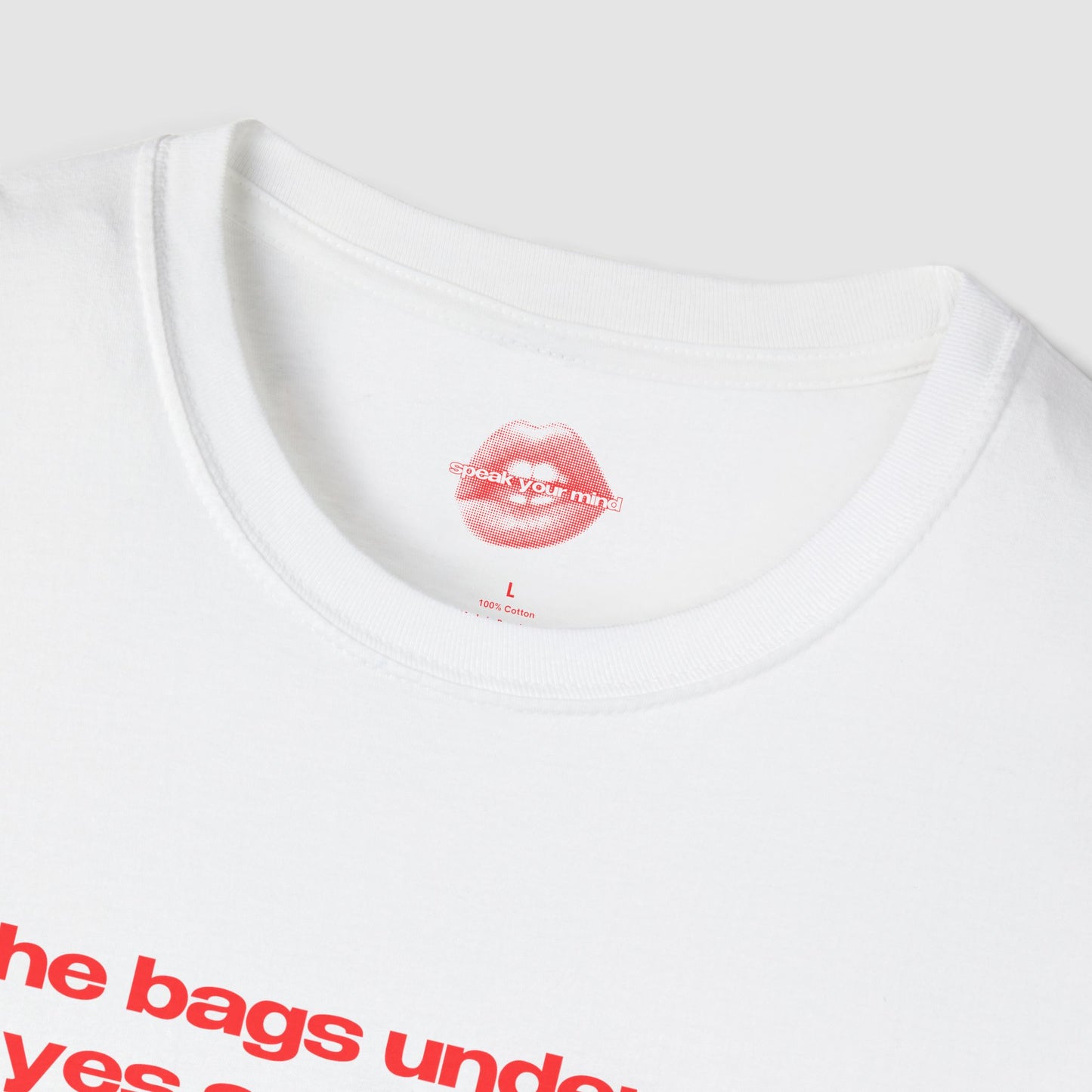 "The Bags Under My Eyes Are Designer." | Text Only | T-Shirt