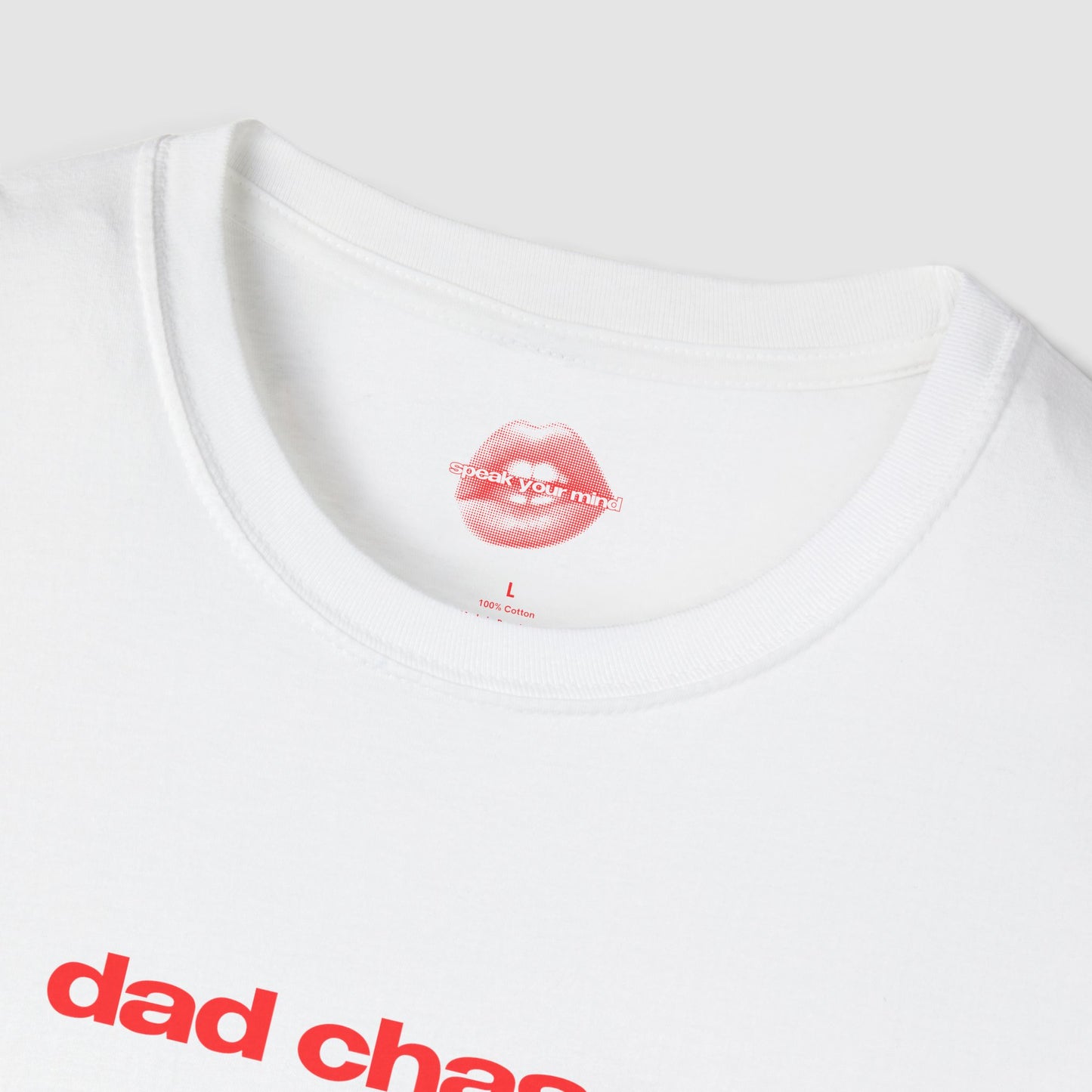 "Dad Chaser." | Text Only | T-Shirt