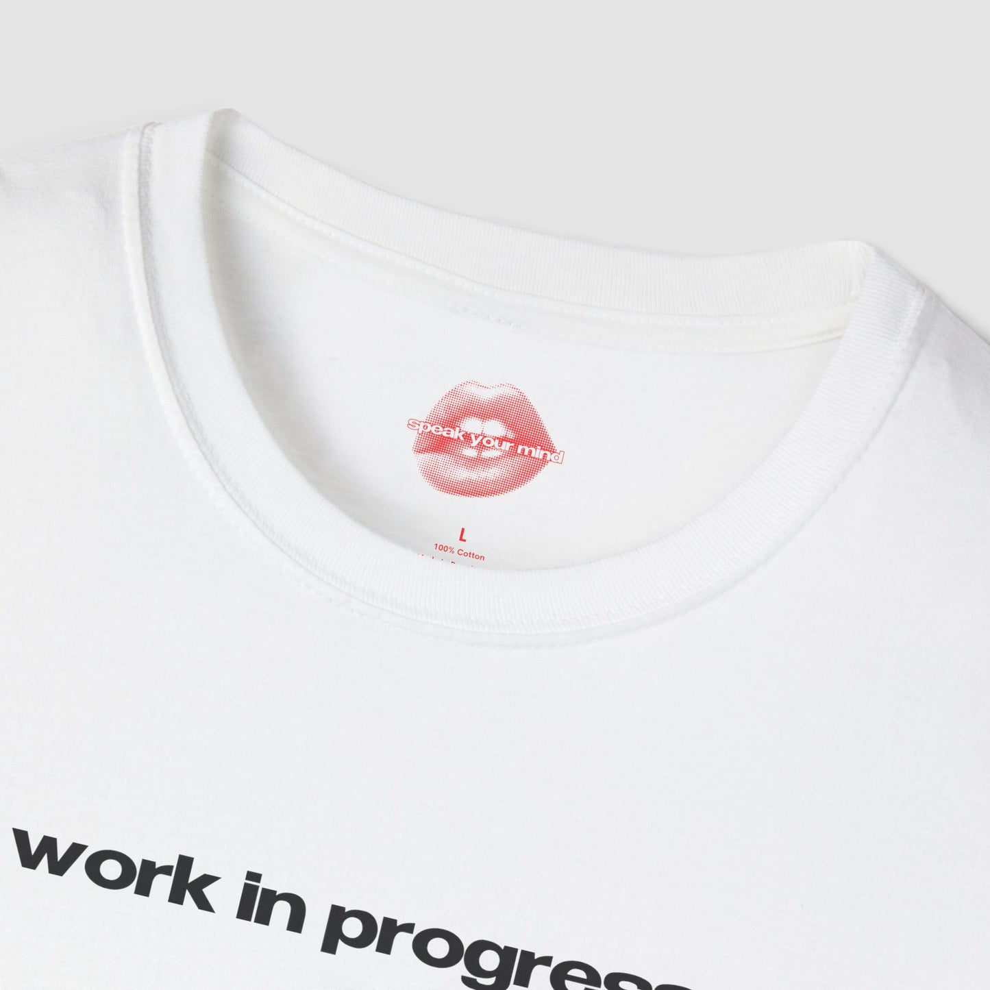 "Work In Progress." | Text Only | T-Shirt