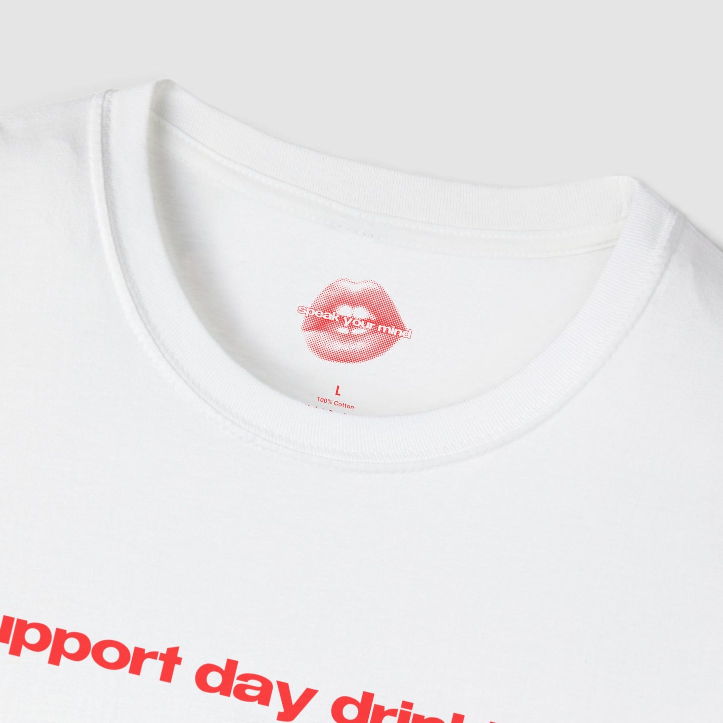 "Support Day Drinking." | Text Only | T-Shirt