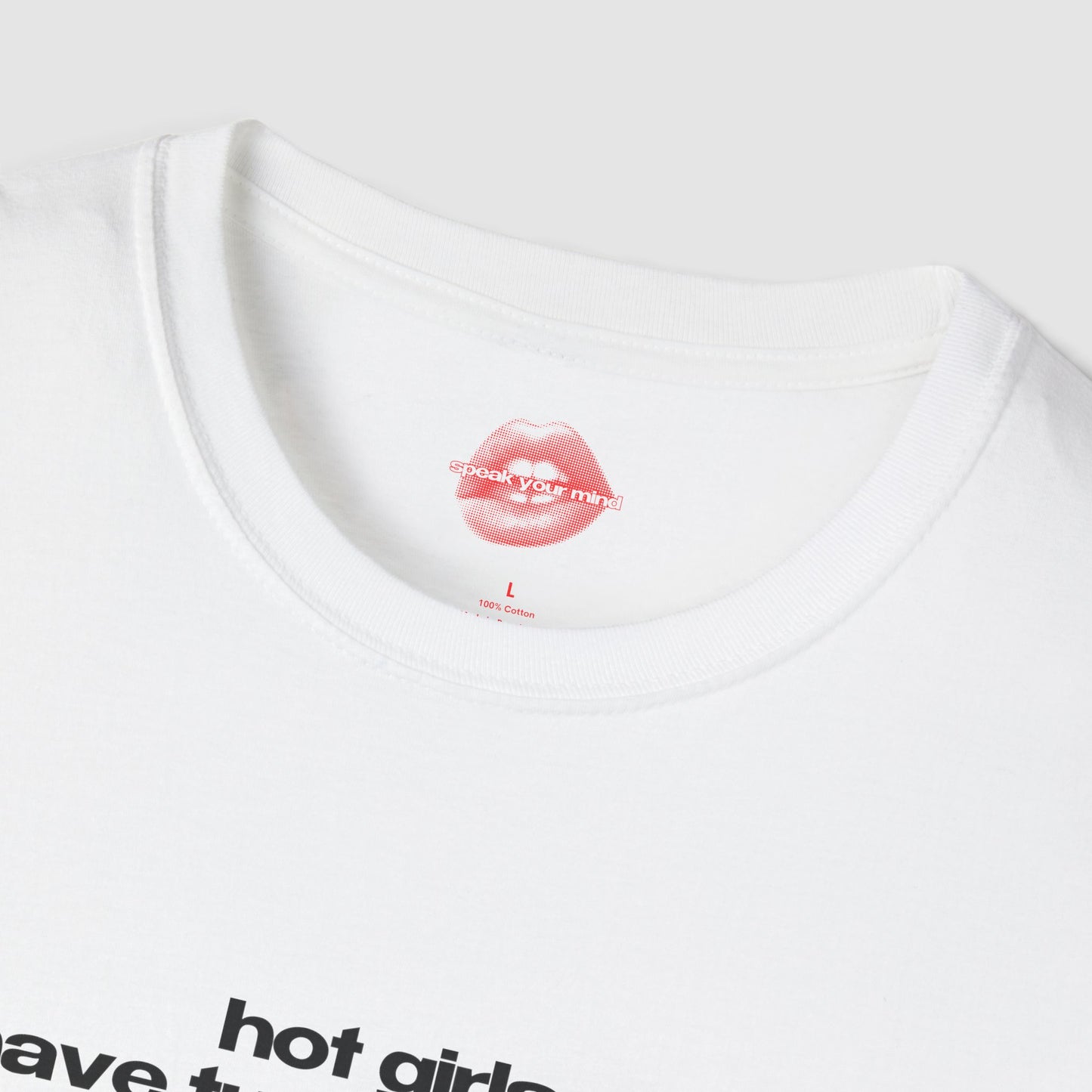 ”Hot Girls Have Tummy Issues” | Text Only | T-Shirt