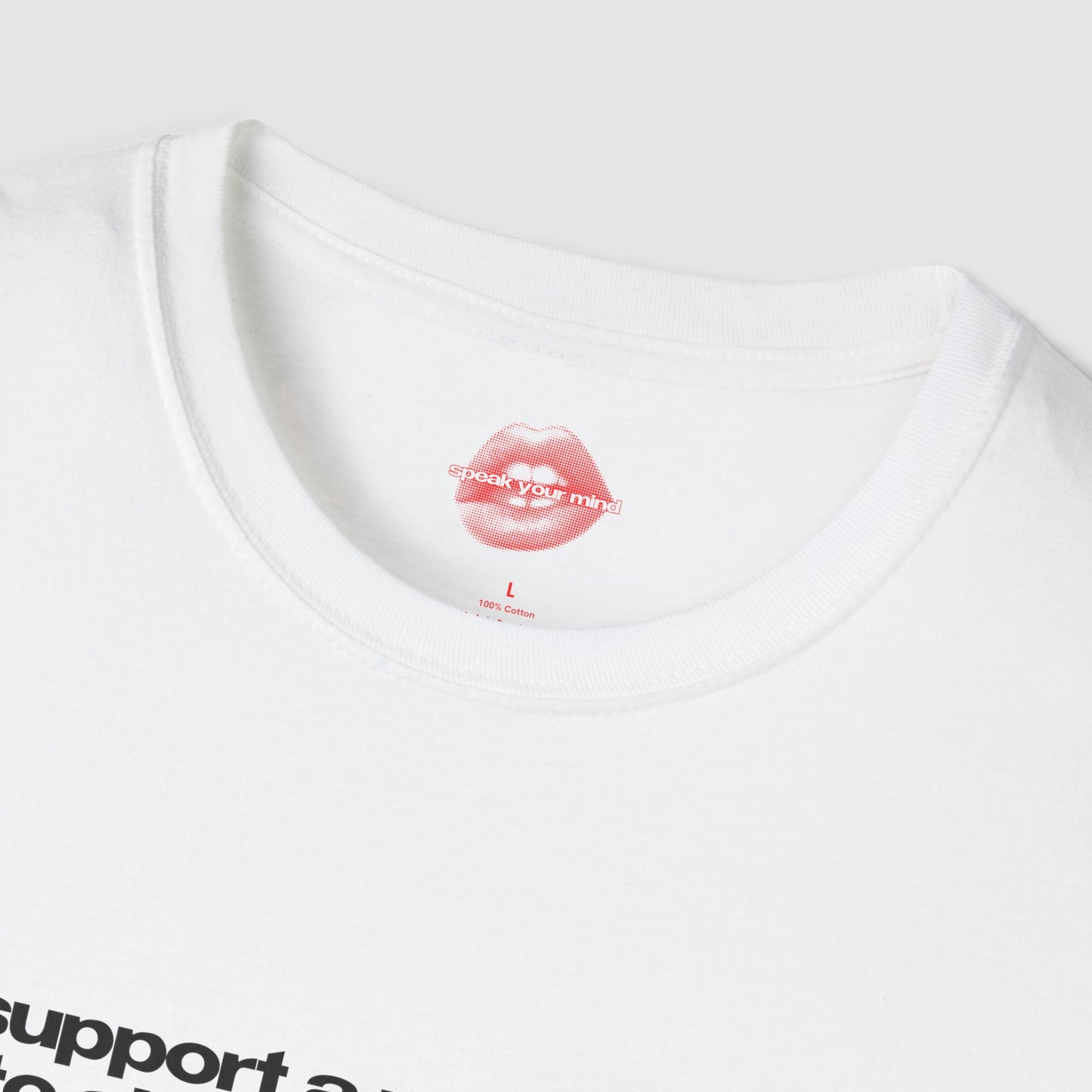 ”I Support A Man’s Right To Shut The Fuck Up” | Text Only | T-Shirt