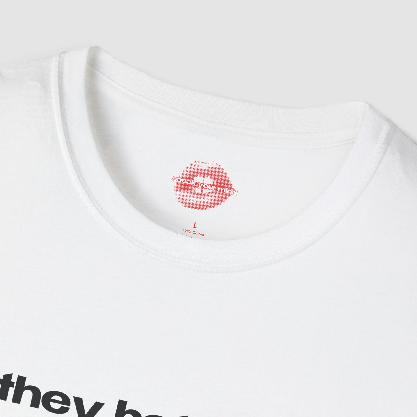 "They Hate Us, Cause They Ain't Us." | Text Only | T-Shirt