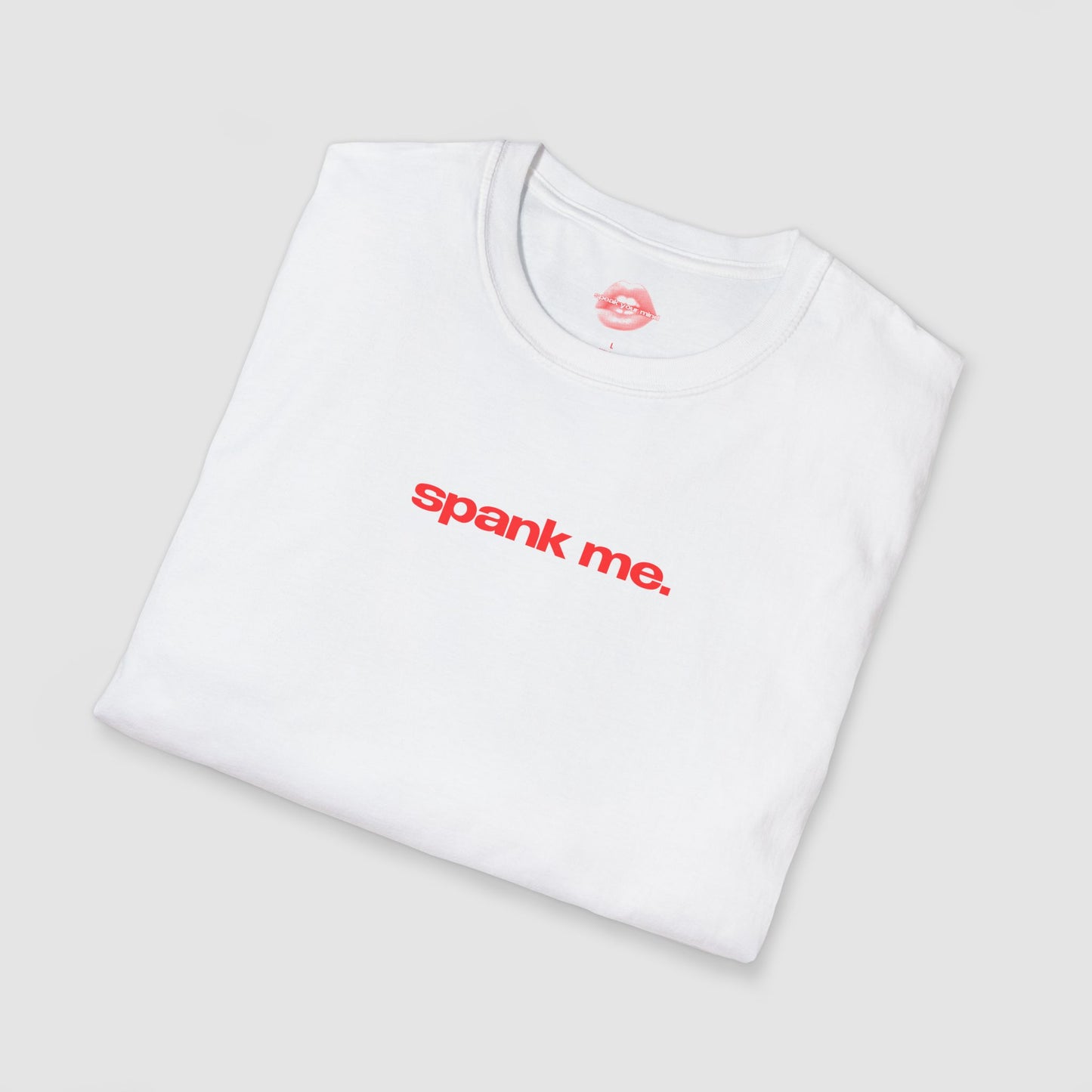 "Spank Me." | Text Only | T-Shirt
