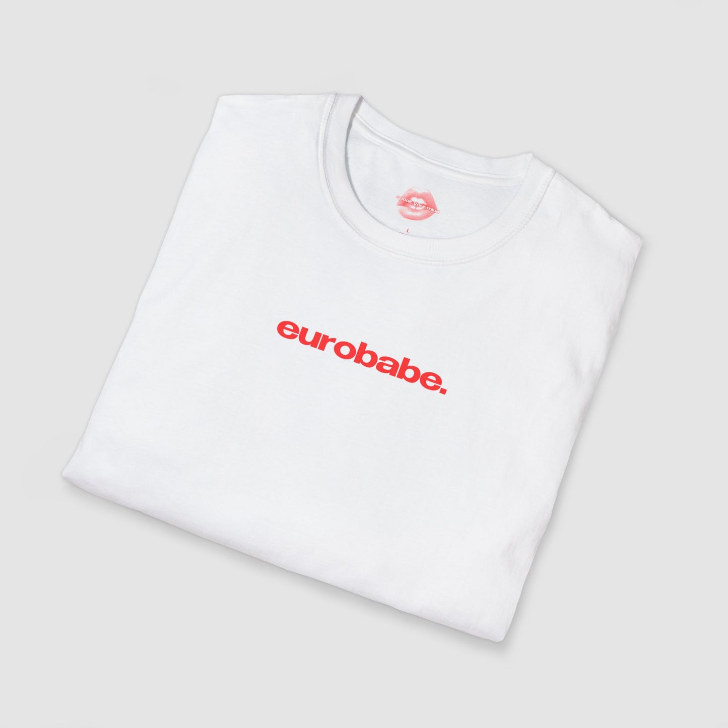 "Eurobabe." | Text Only | T-Shirt