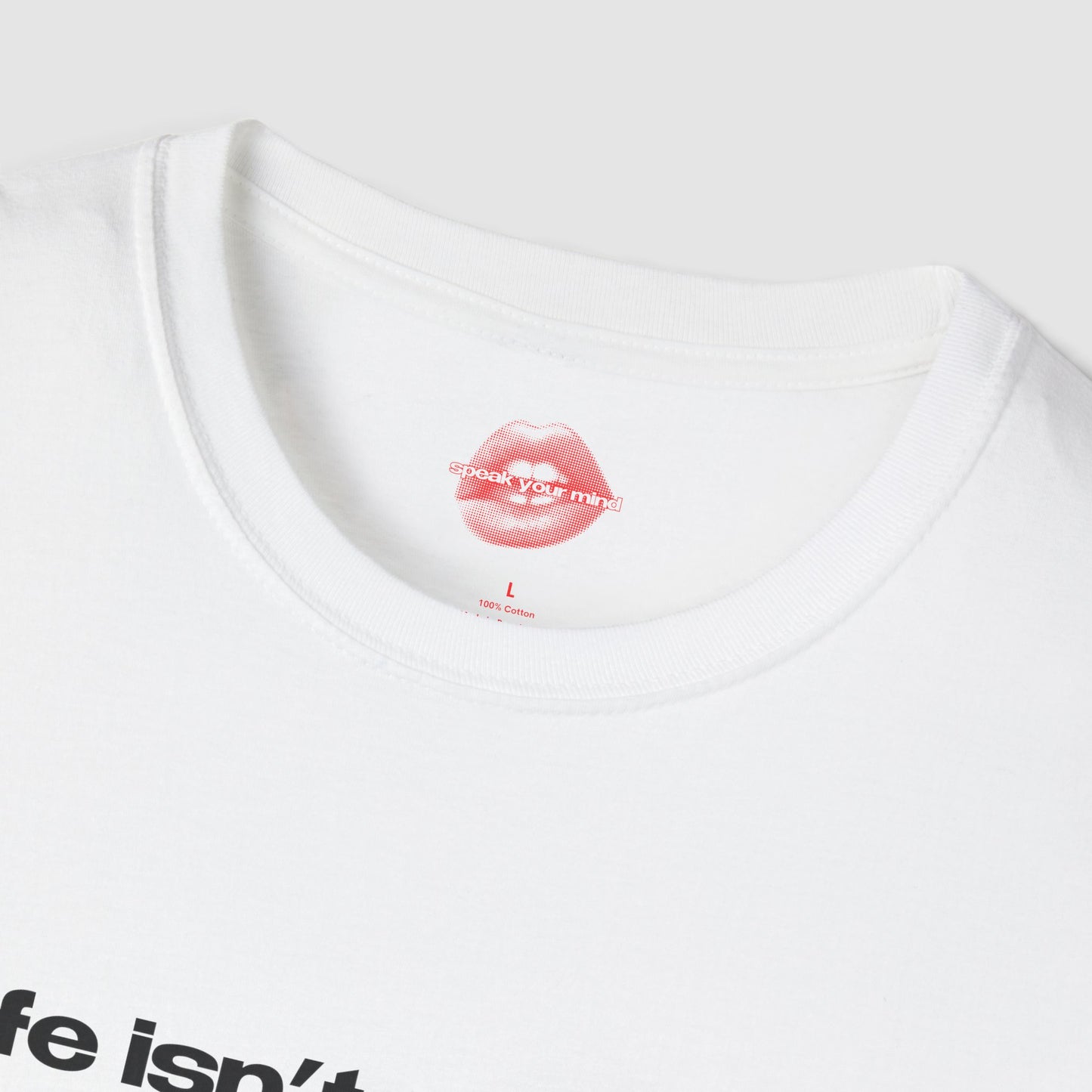 "Life Isn't Perfect, But At Least My Outfit Is." | Text Only | T-Shirt