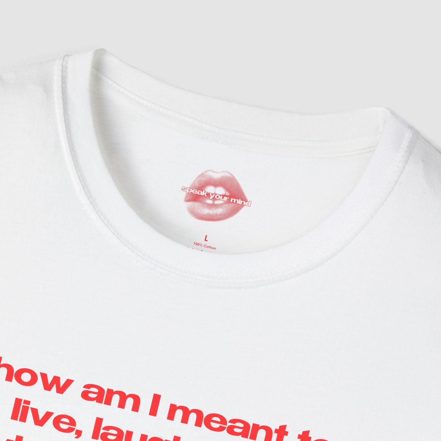 "How Am I Meant To Live, Laugh, Love, When The Planet Is On Fire, But Some People Are Still Arguing About Who Gets To Hold The Hose." | Text Only | T-Shirt