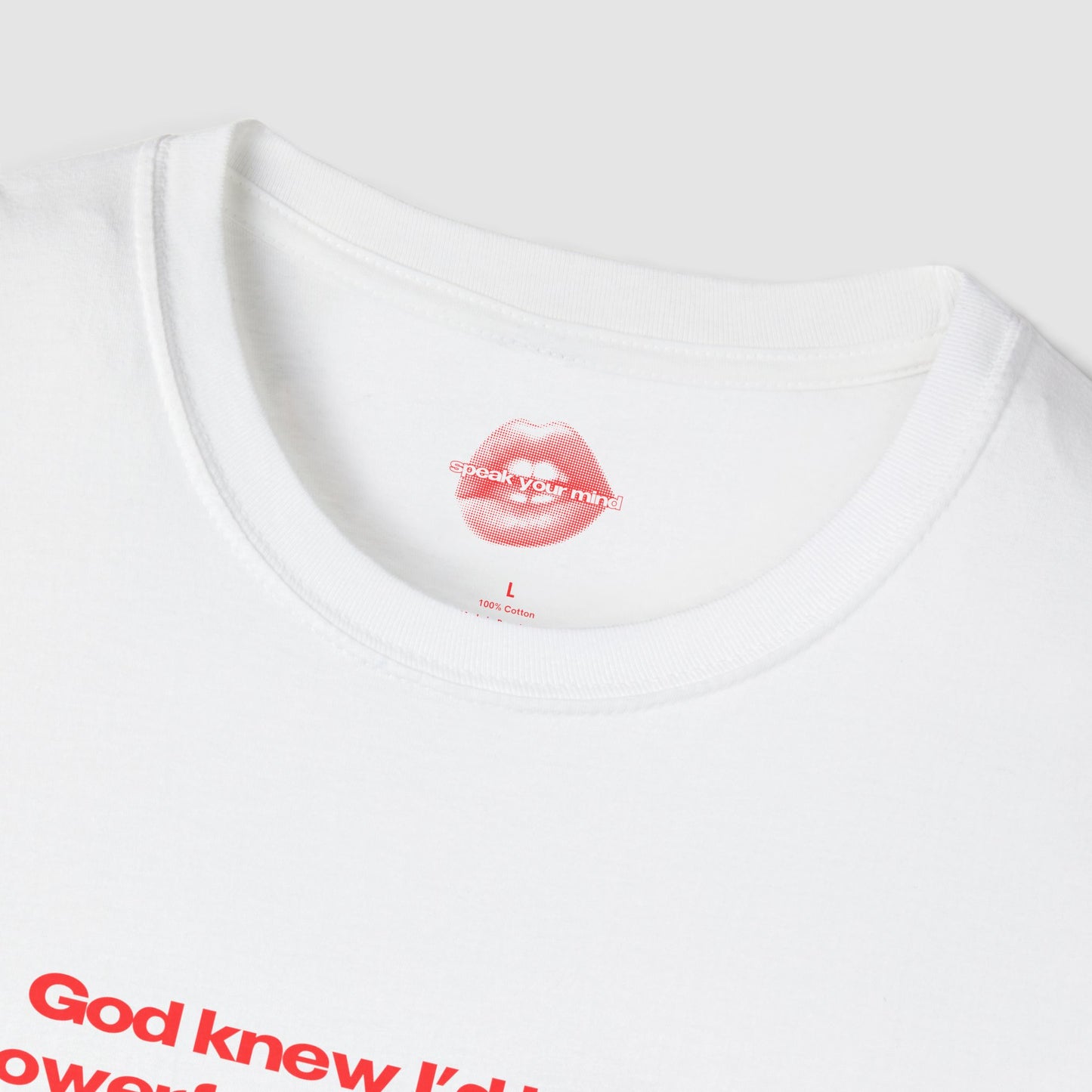 ”God Knew I’d Be Too Powerful If I Had Regular Bowel Movements” | Text Only | T-Shirt