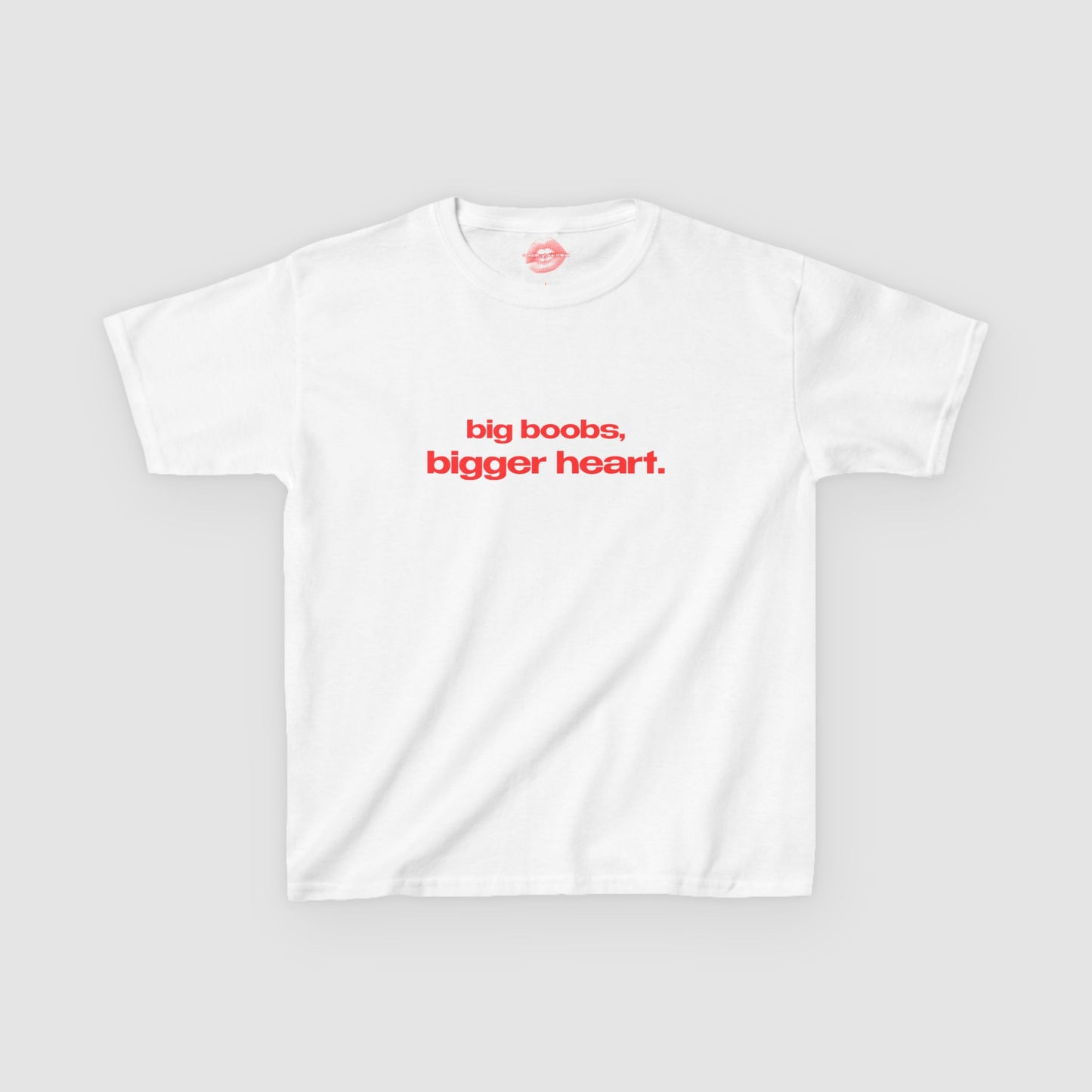 "Big Boobs, Bigger Heart." | Text Only | Baby Tee