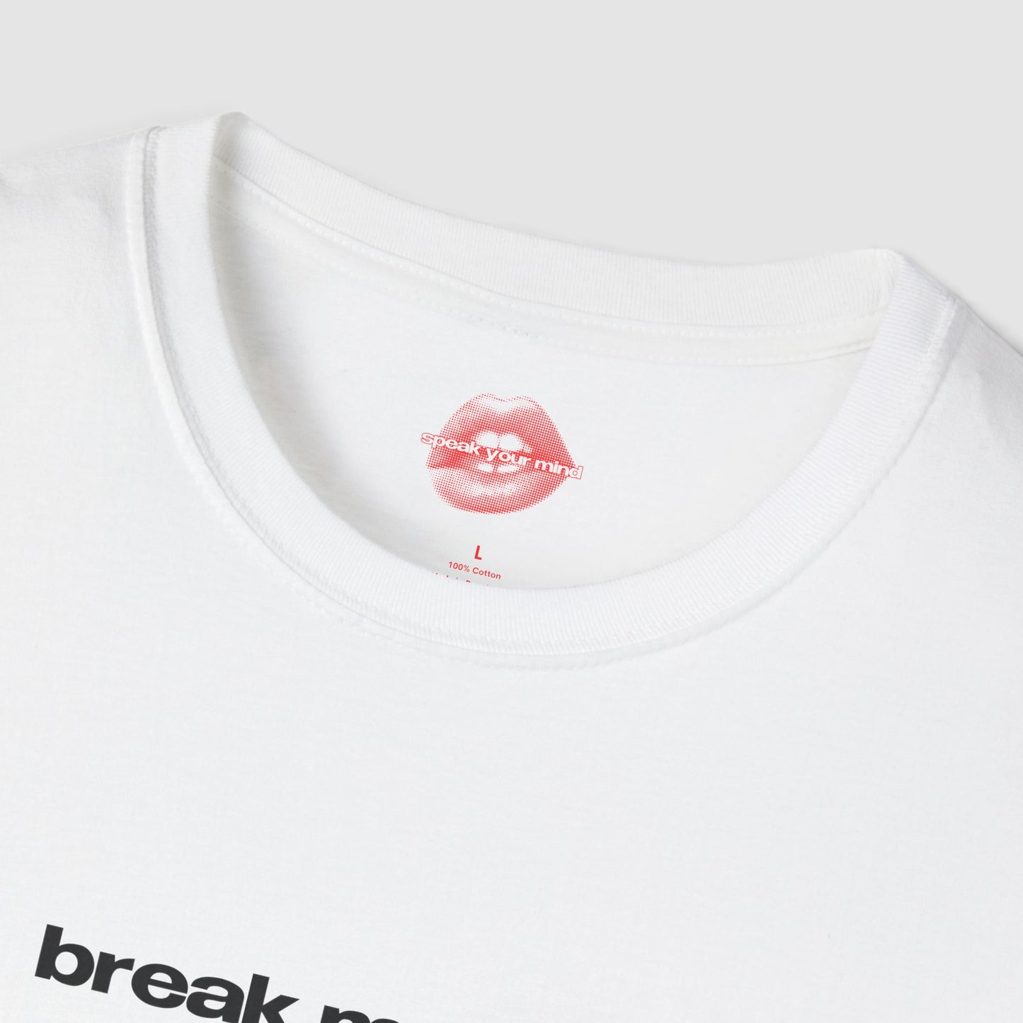 "Break My Bed, Not My Heart." | Text Only | T-Shirt