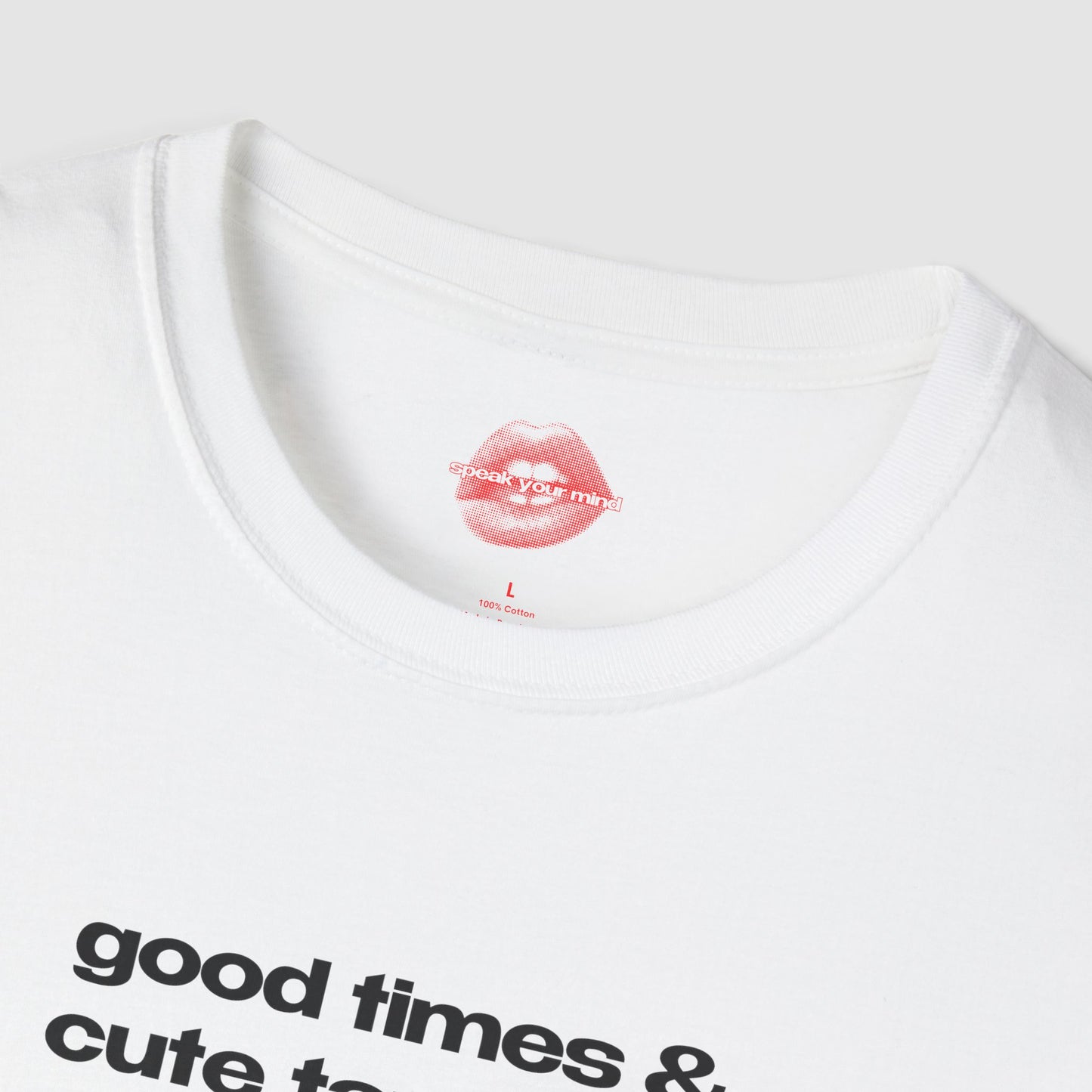 "Good Times & Cute Tan Lines." | Text Only | T-Shirt