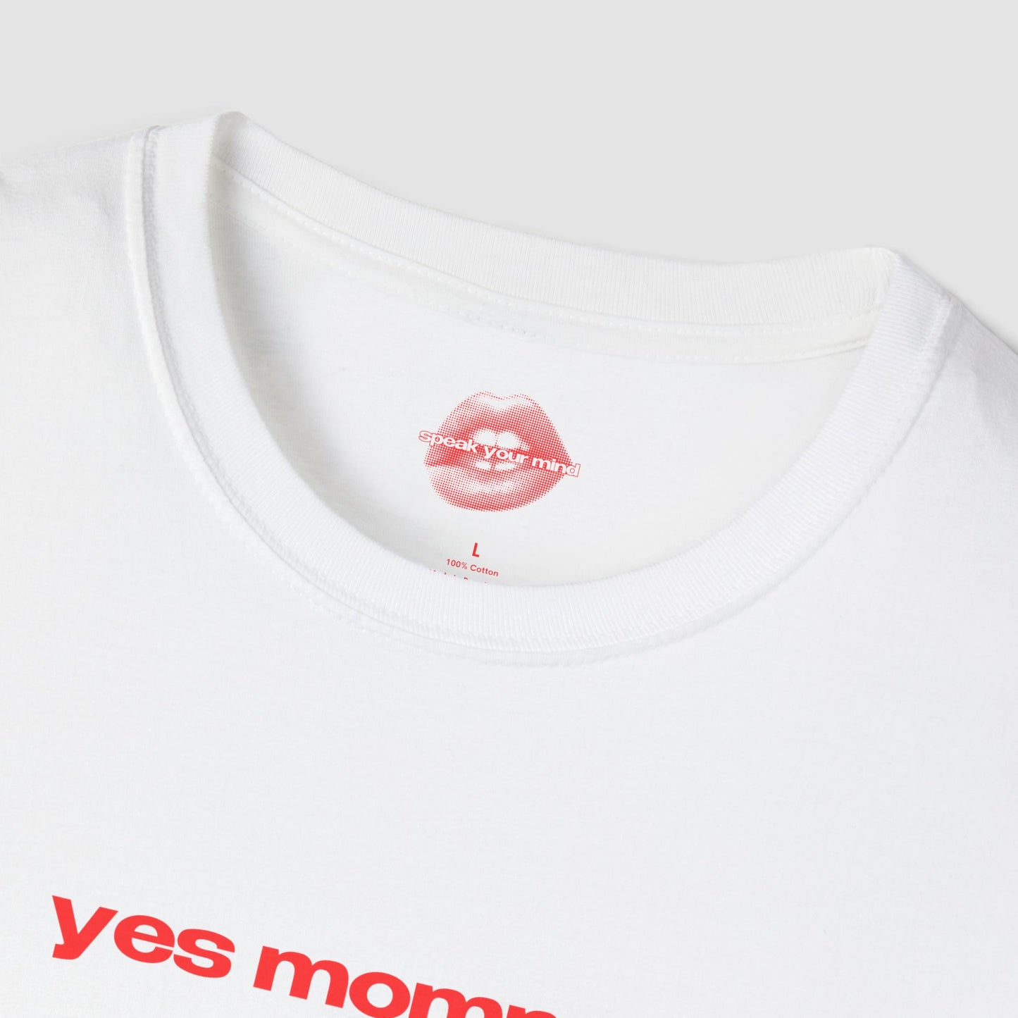 "Yes Mommy." | Text Only | T-Shirt