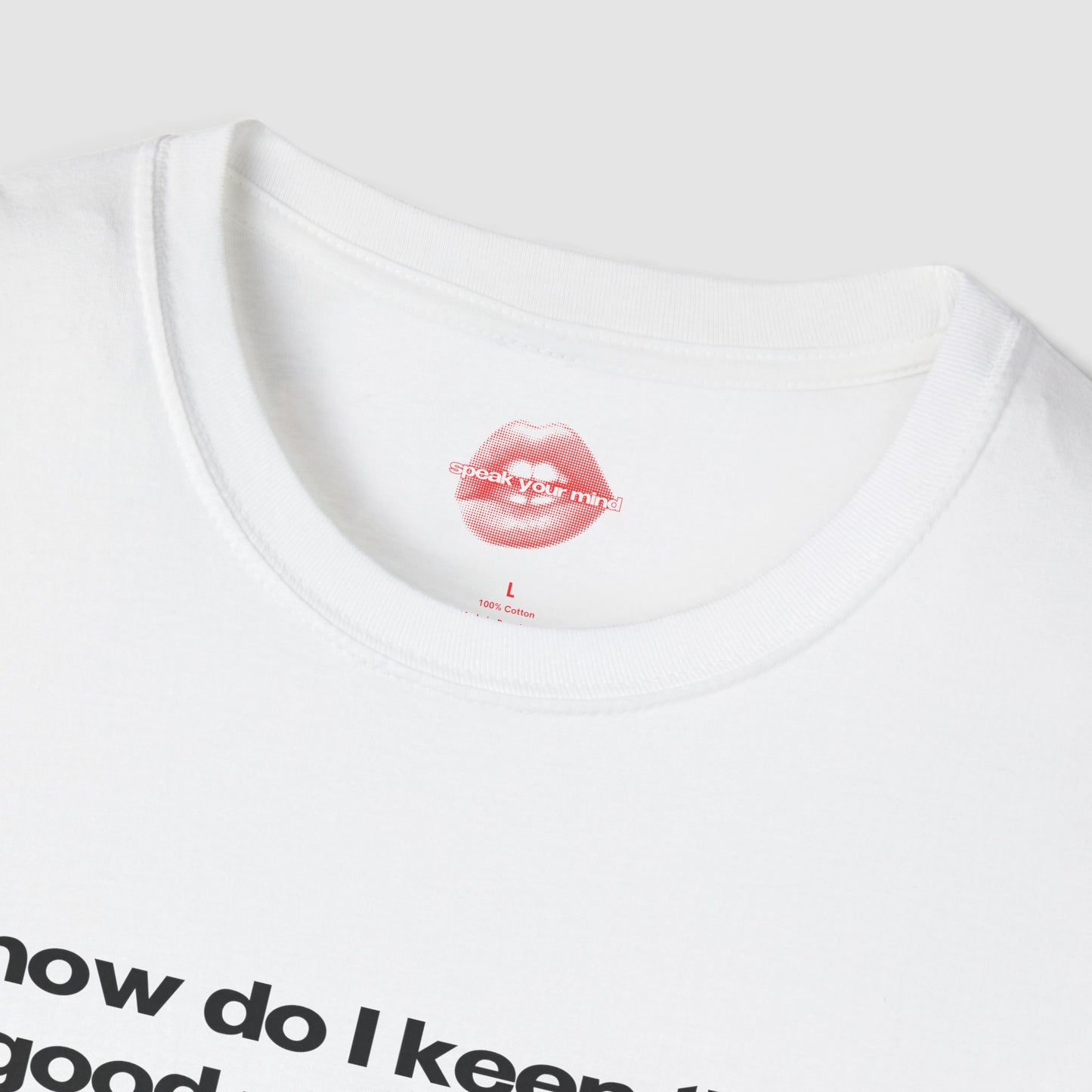 "How Do I Keep The Good Vibes Alive, When Everything Is High-Key Doomed." | Text Only | T-Shirt