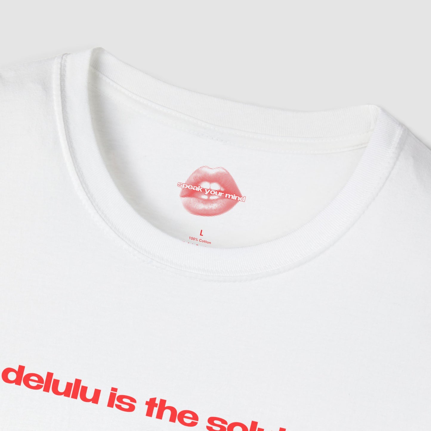 "Delulu Is The Solulu." | Text Only | T-Shirt