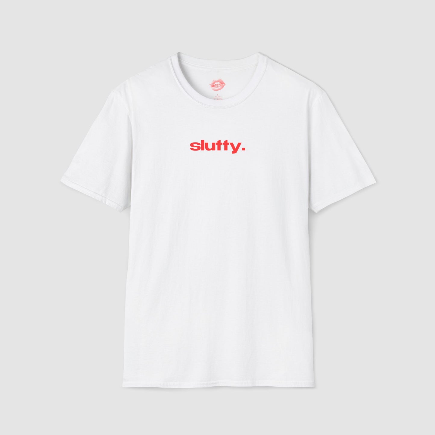 "Slutty." | Text Only | T-Shirt