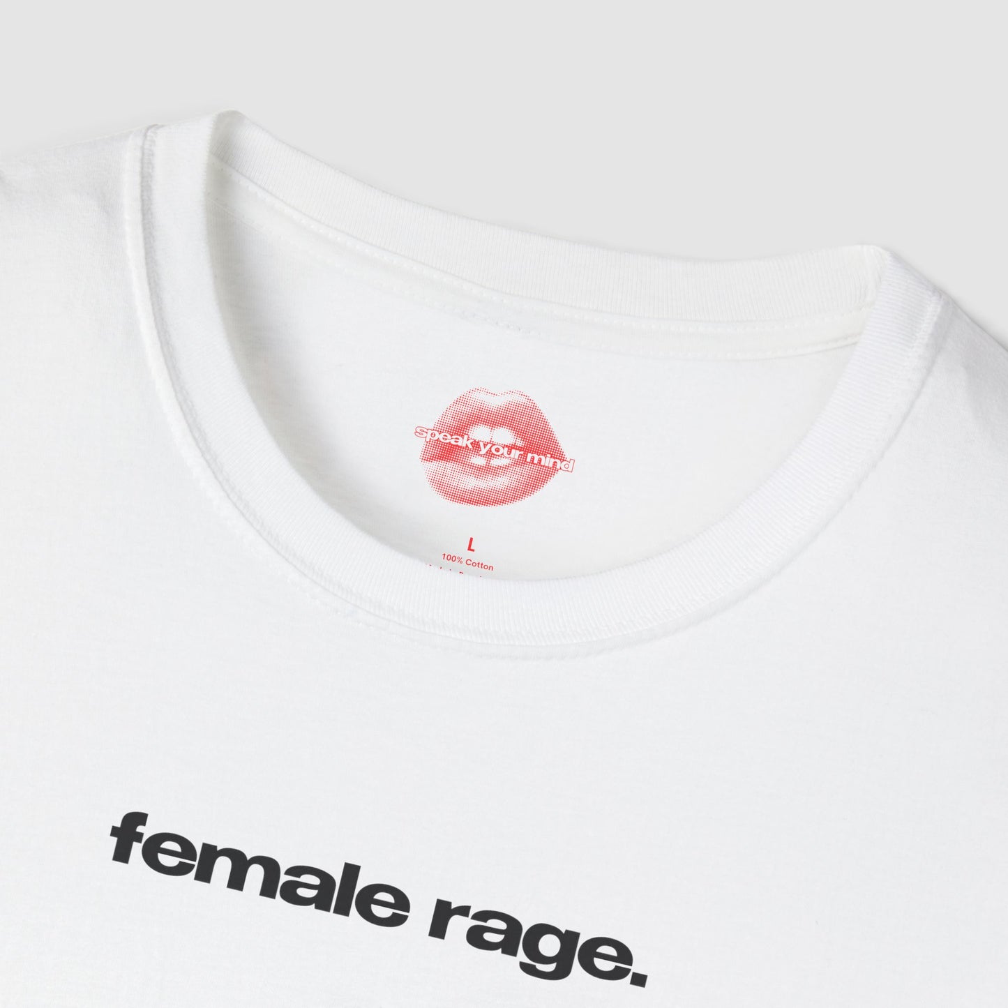 "Female Rage." | Text Only | T-Shirt