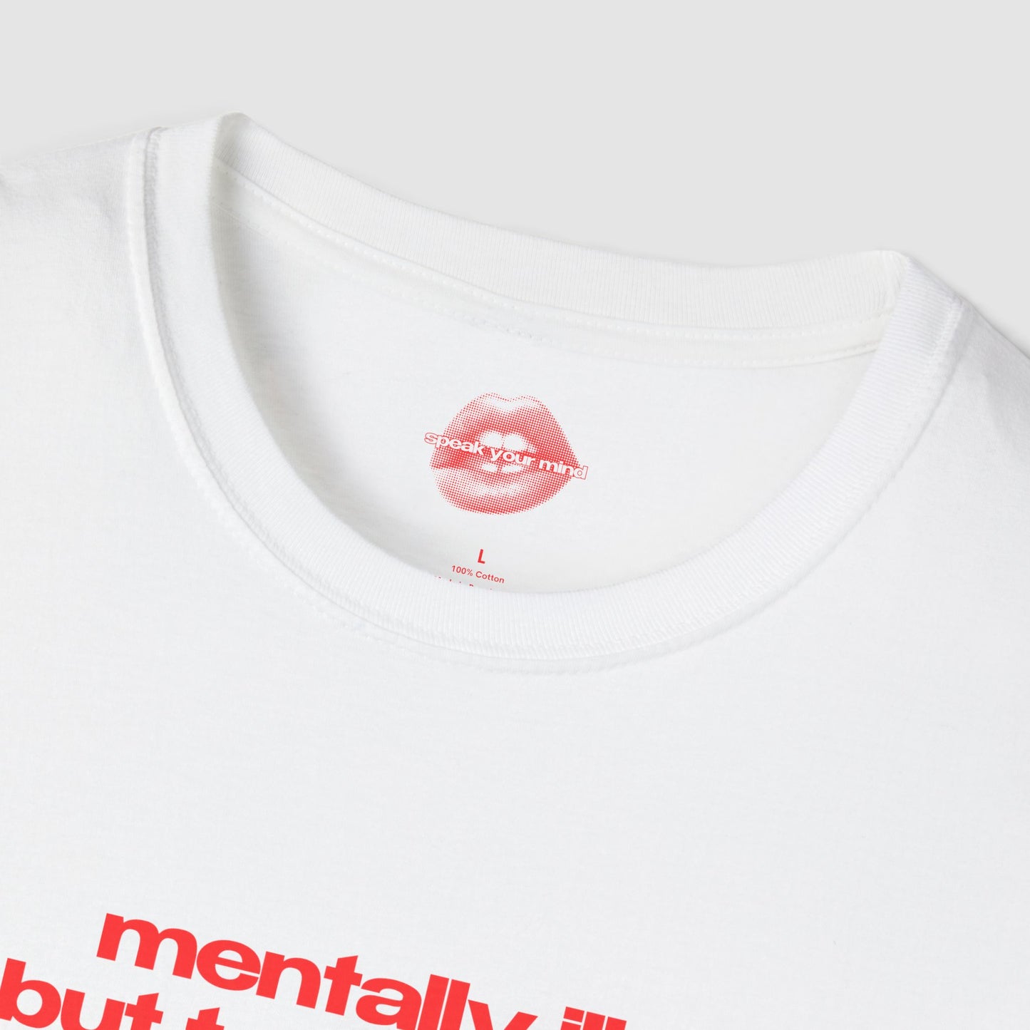 ”Mentally Ill, But Totally Chill” | Text Only | T-Shirt