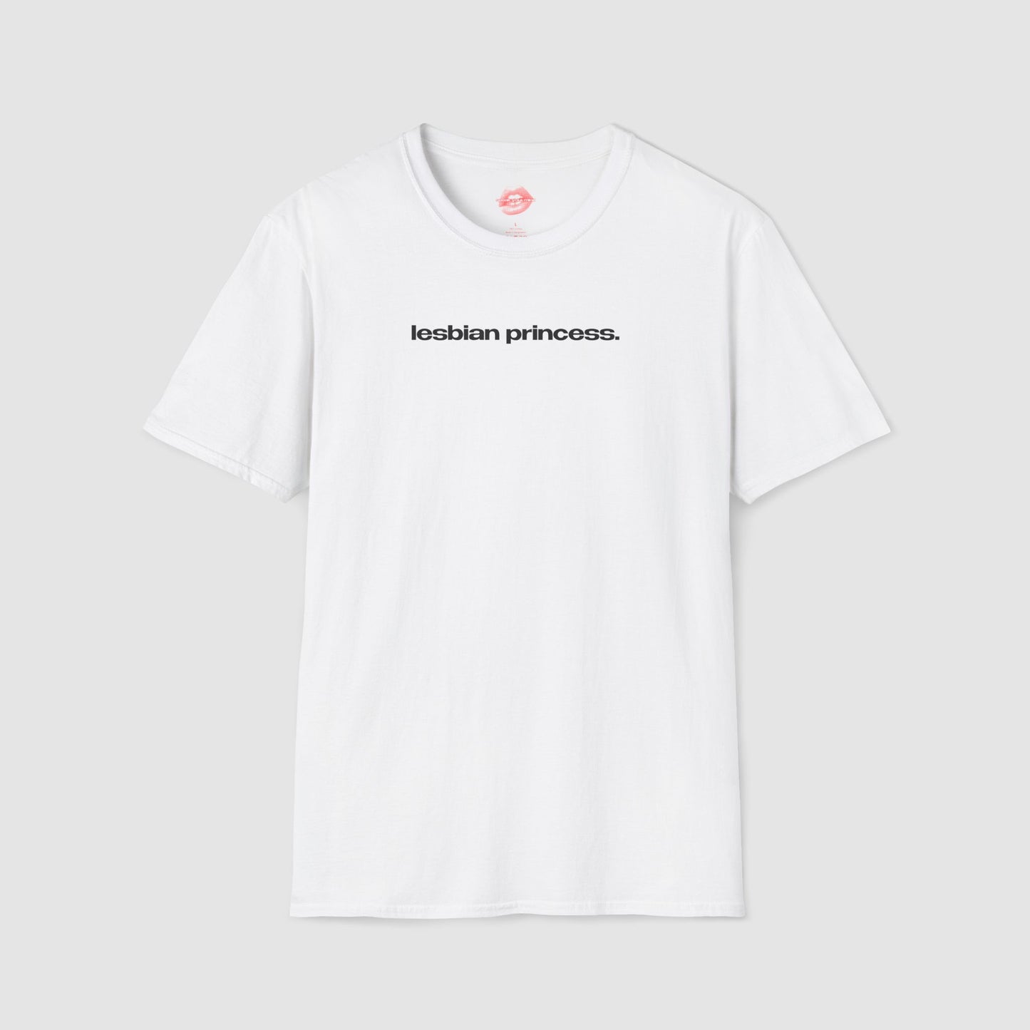 "Lesbian Princess." | Text Only | T-Shirt