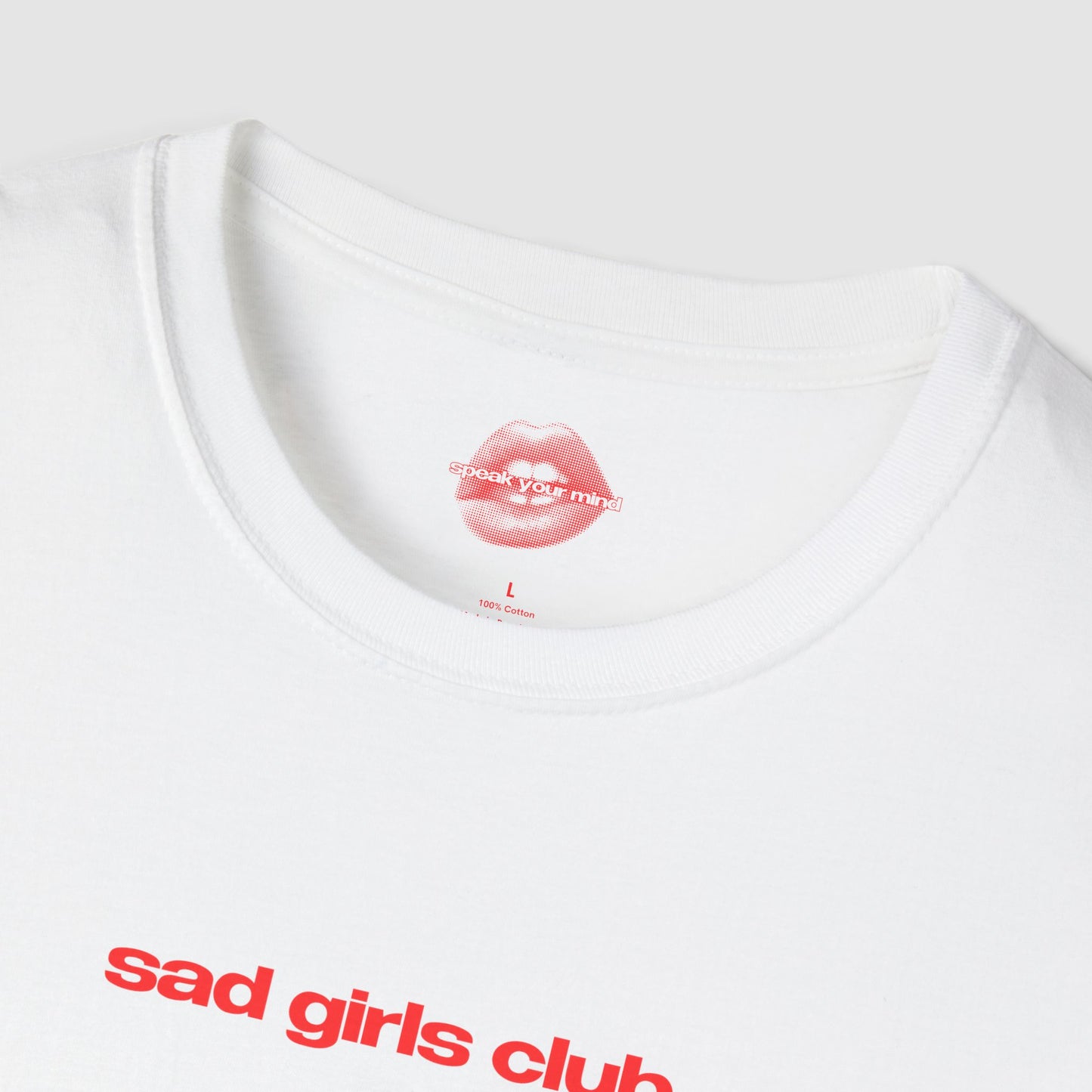 "Sad Girls Club." | Text Only | T-Shirt