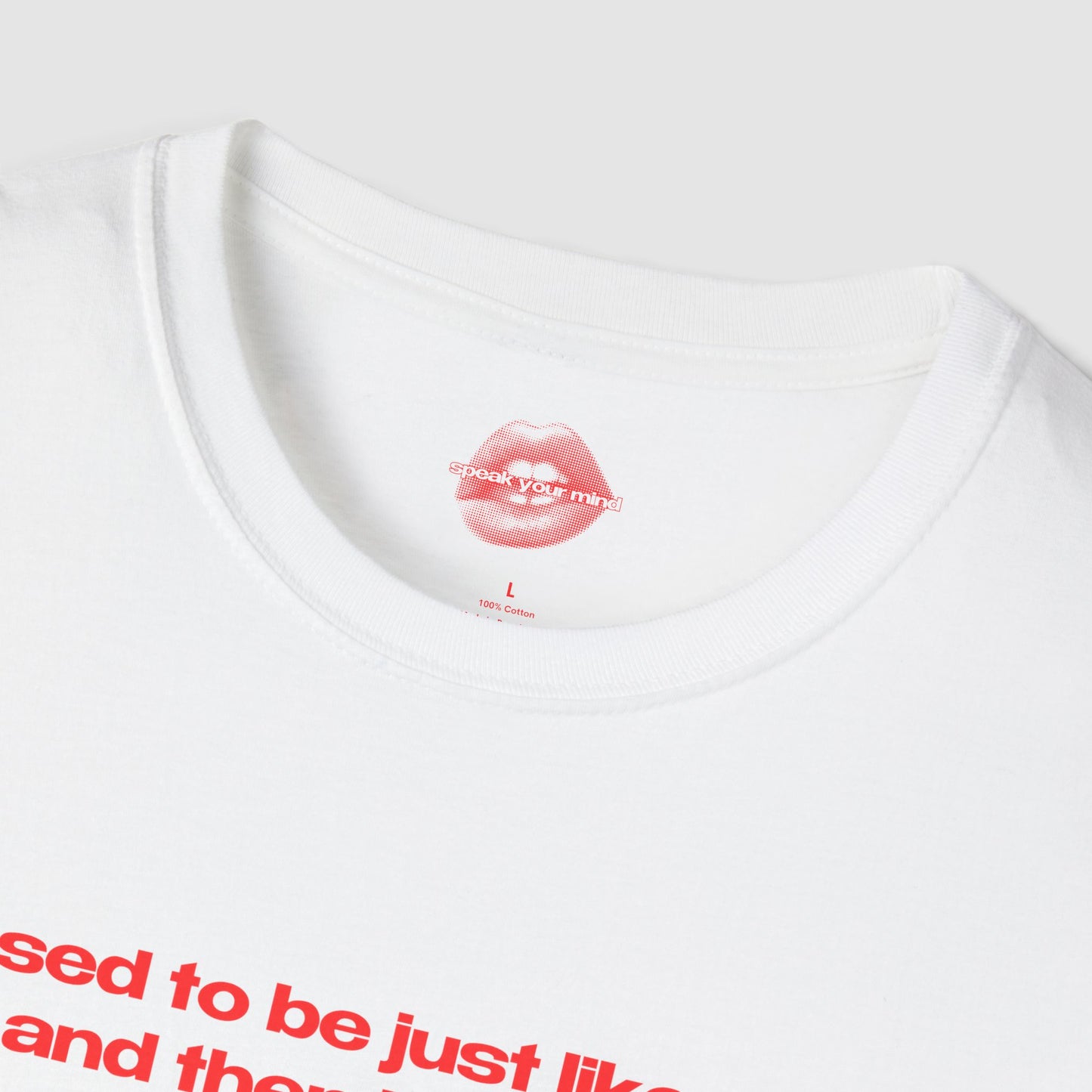 "I Used To Be Just Like You, And Then I Got Help." | Text Only | T-Shirt