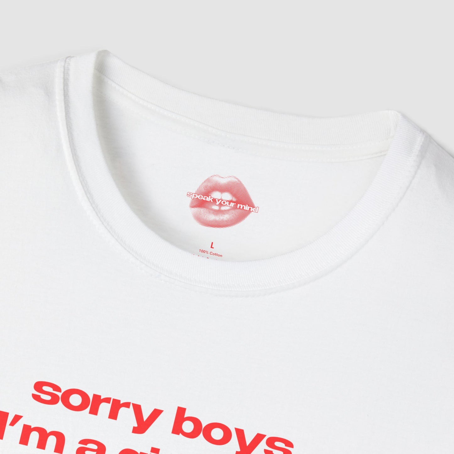 "Sorry Boys, I'm A Girl's Girl." | Text Only | T-Shirt