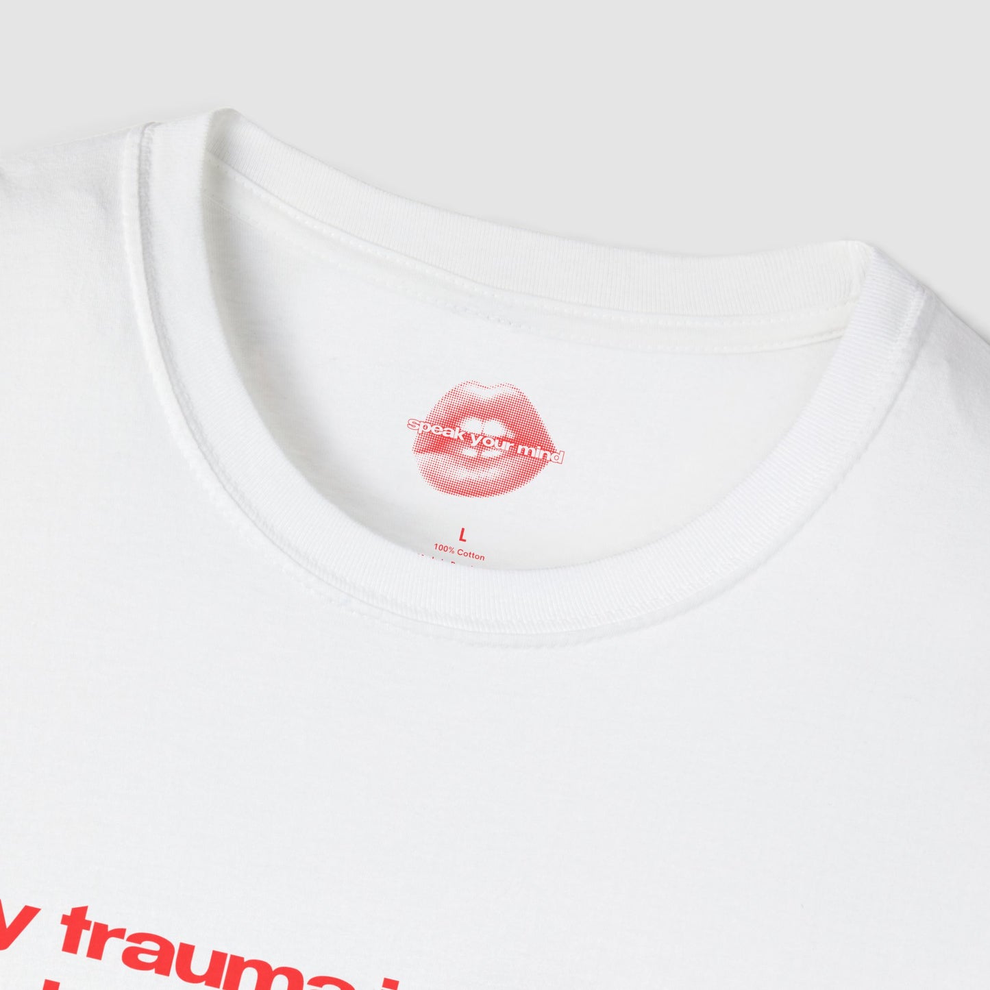"My Trauma Is Vintage, But My Issues Are Brand New." | Text Only | T-Shirt
