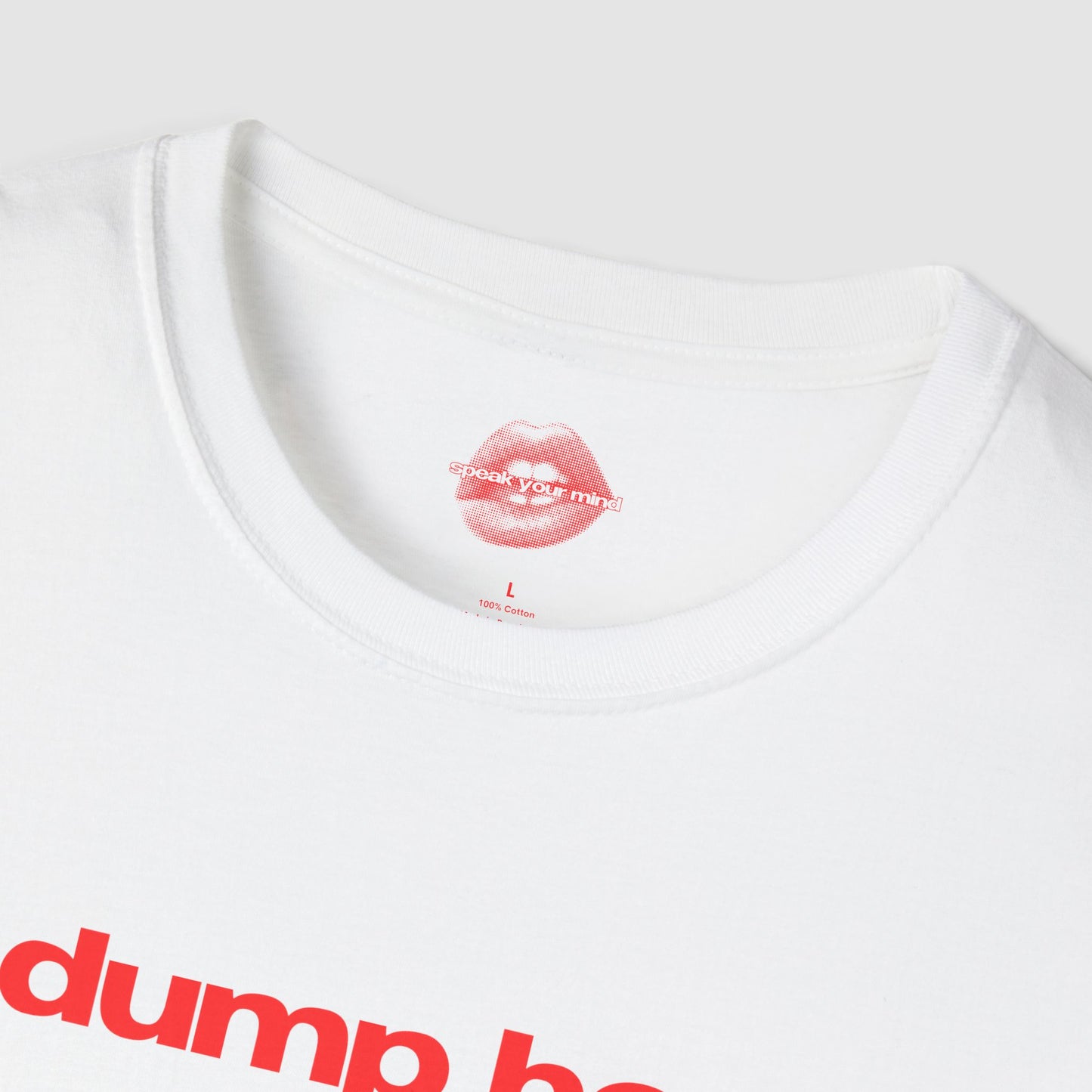 "Dump Her." | Text Only | T-Shirt