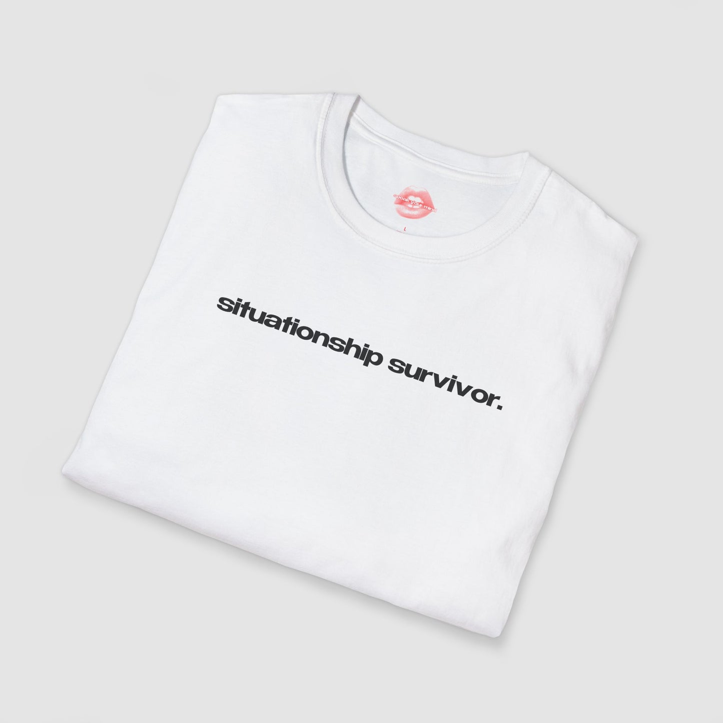 "Situationship Survivor." | Text Only | T-Shirt