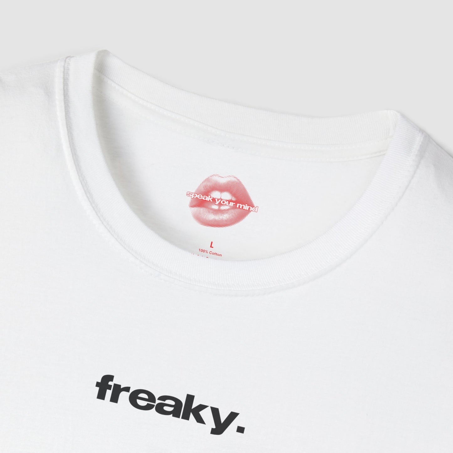 "Freaky." | Text Only | T-Shirt