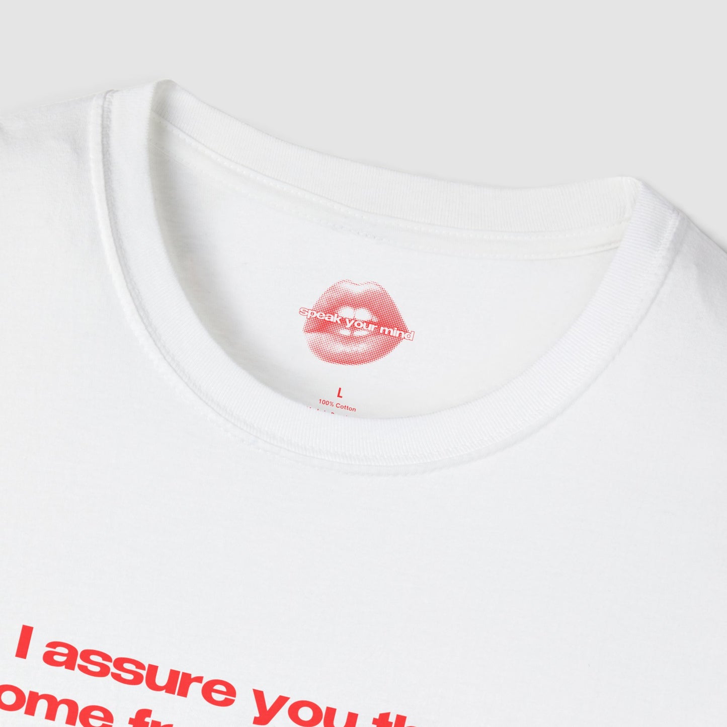 "I Assure You That I Come From A Long Line Of Fucked Up People." | Text Only | T-Shirt