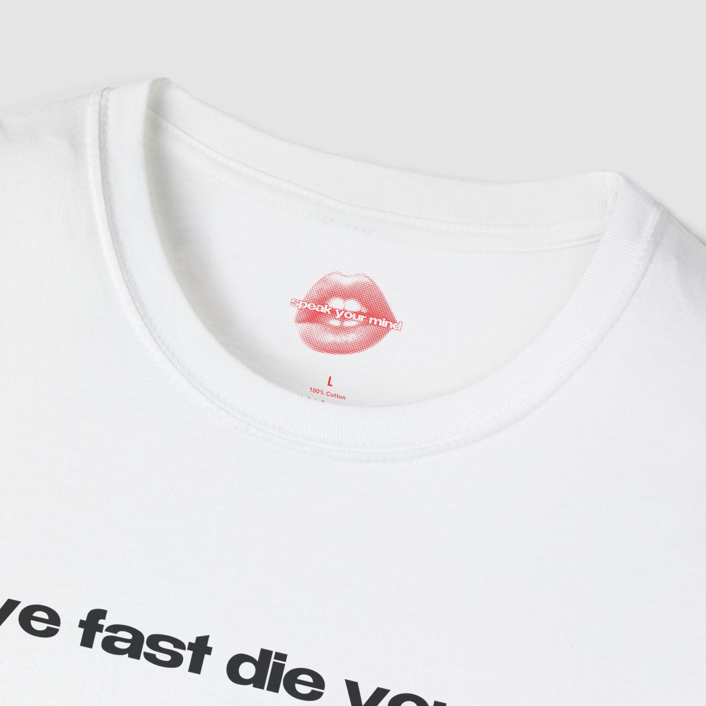 "Live Fast Die Young." | Text Only | T-Shirt
